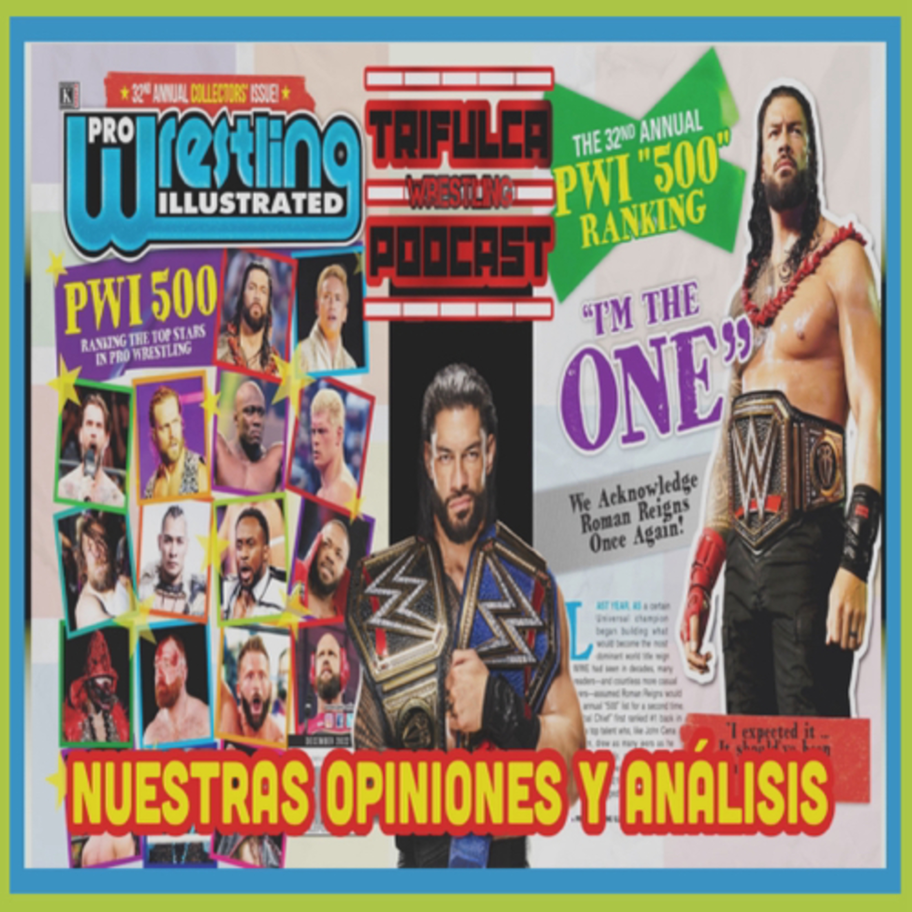 Roman Reigns Encabeza La Lista Del PWI 500 2022 “Análisis Y Nuestras Opiniones” episode artwork