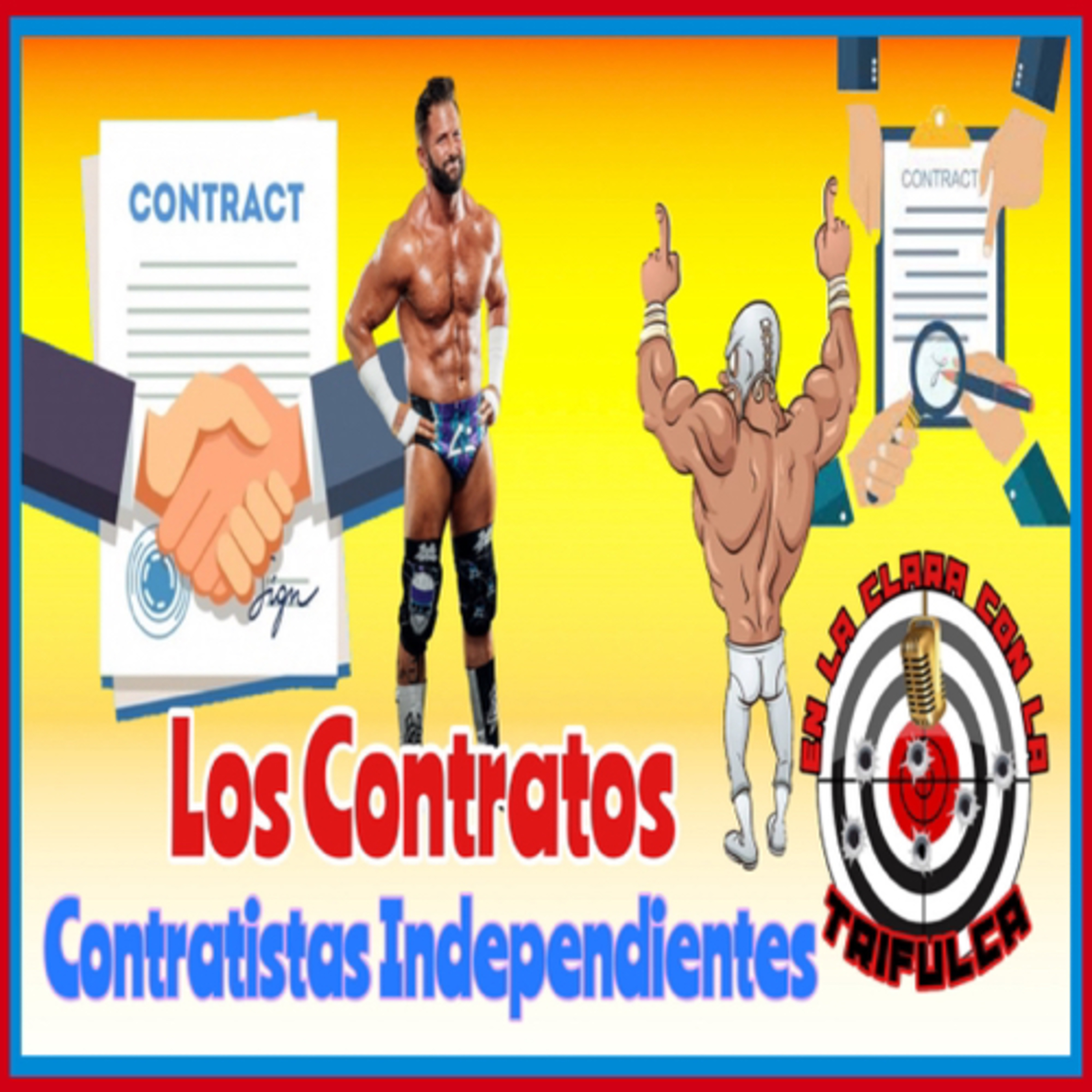 Contratos De Los Luchadores, Contratistas Independientes, Sus Derechos Y Las Empresas episode artwork