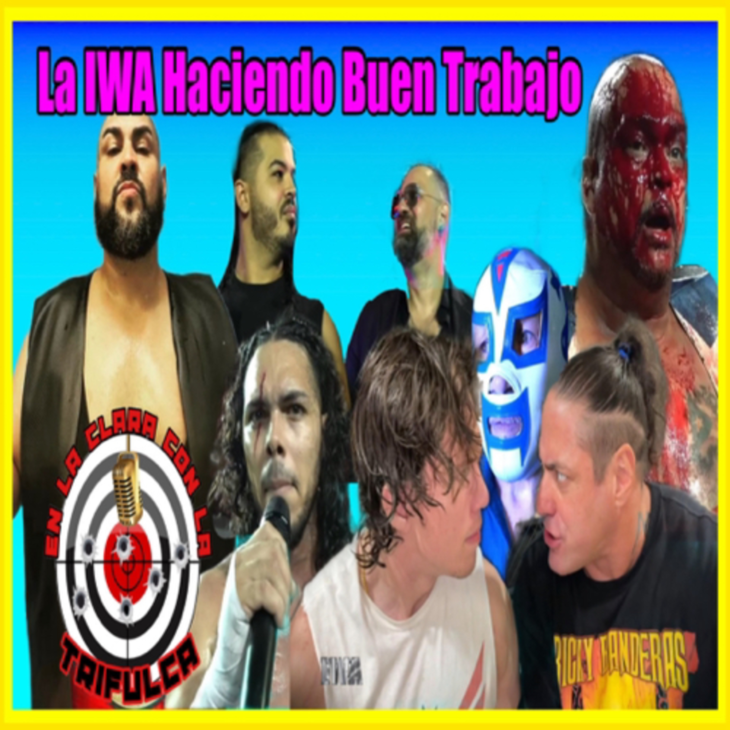 La IWA De Puerto Rico Haciendo Un Excelente Trabajo En Las Historias Y Siendo Una Alternativa Real  episode artwork