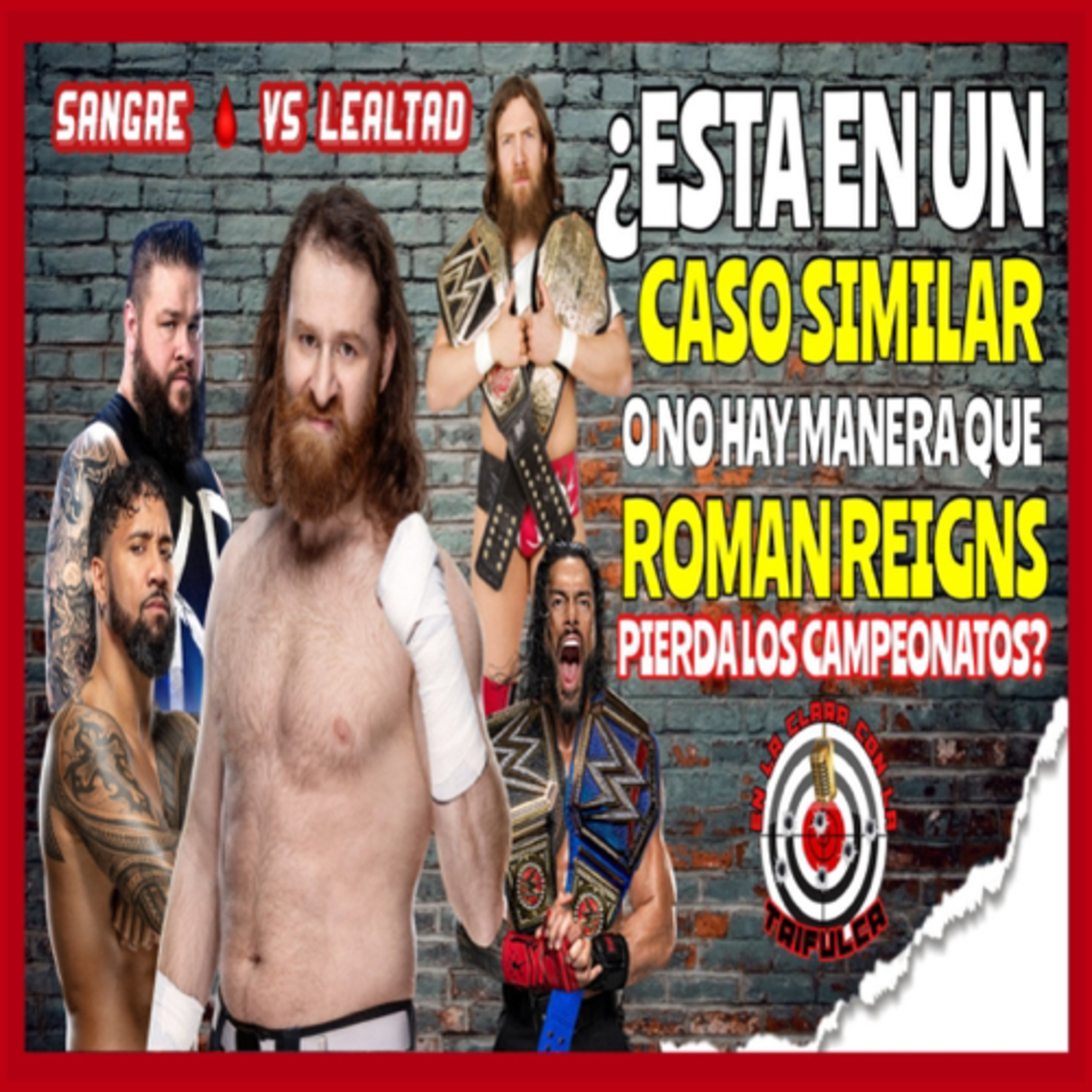 ¿Es Sami Zayn Un Caso Tipo Daniel Bryan Si Ó No?  episode artwork