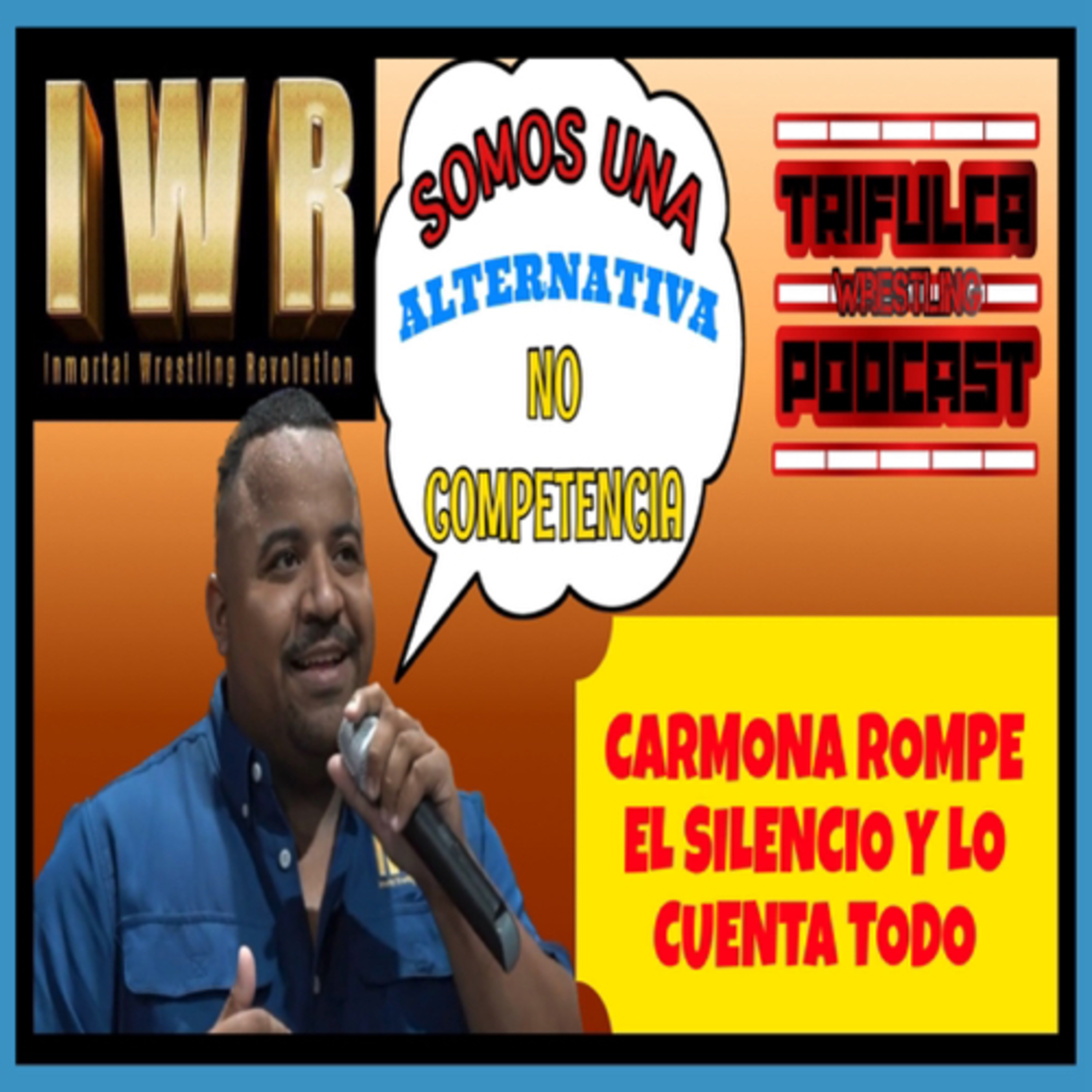 El Dueño De La IWR José “Chey” Carmona Nos Habla De La Empresa, Sus Planes Futuros Y Su Historia episode artwork