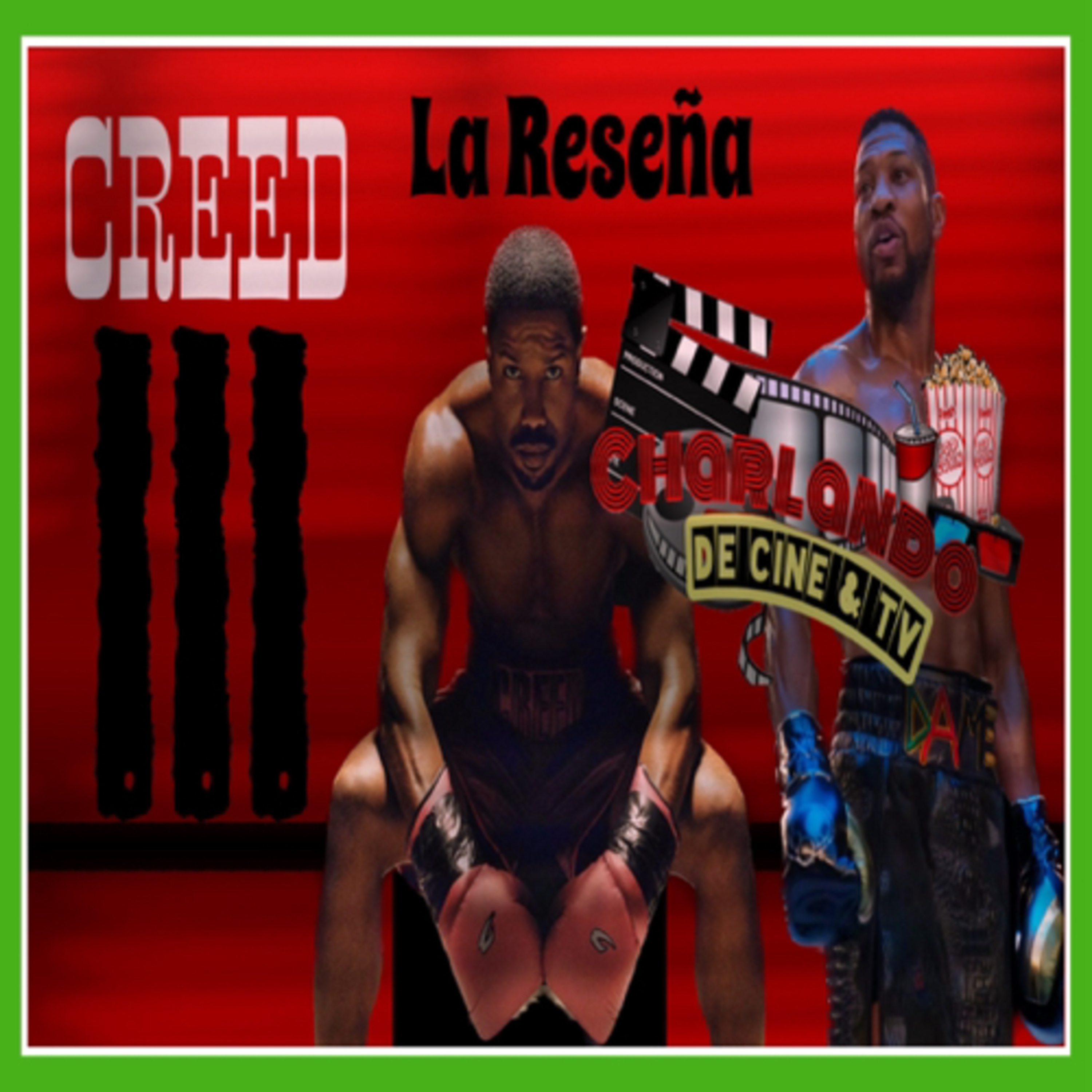 Creed III Análisis, Calificación, Opiniones Y Nuestro Orden De Las Franquicias De Rocky & Creed episode artwork