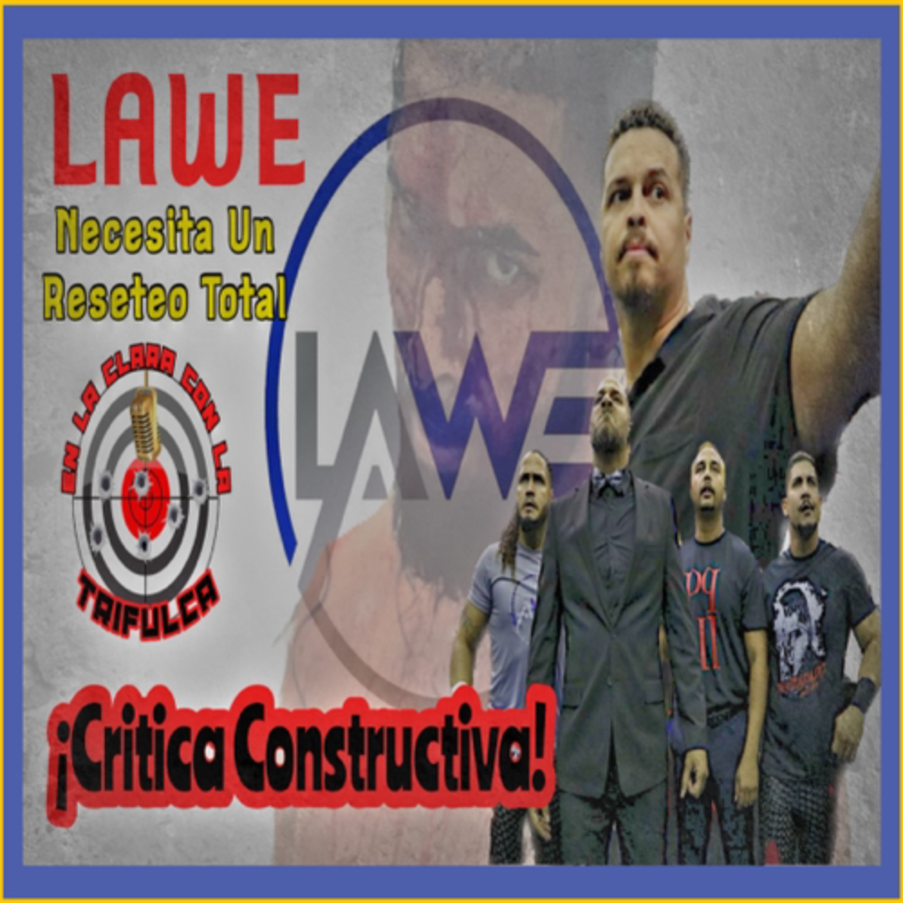 ¿LAWE Debería De Volver Con Un Reinicio Total? episode artwork