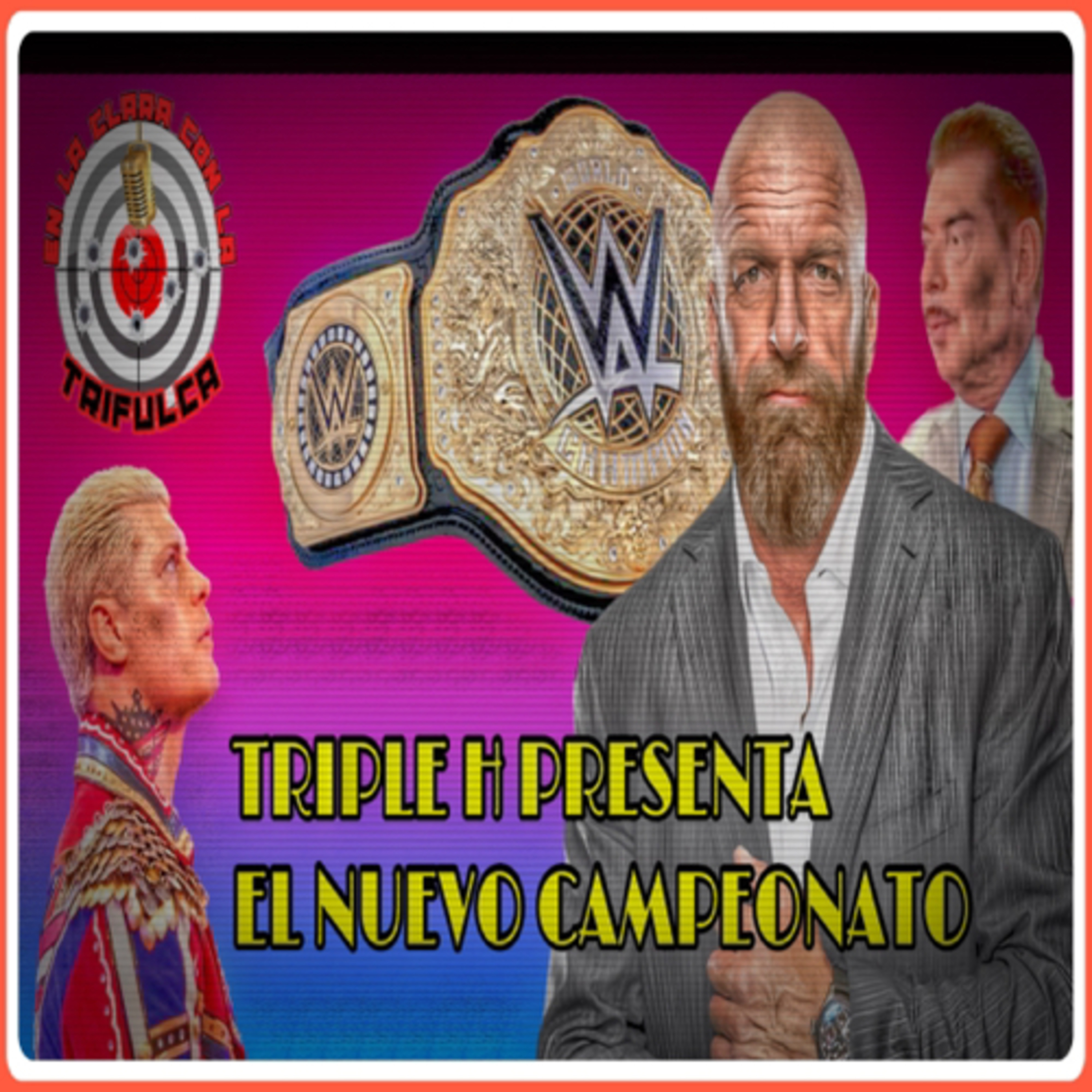 Triple H Presenta Nuevo Campeonato En WWE, “Premio De Consolación Para El Casi Casi Campeón” episode artwork