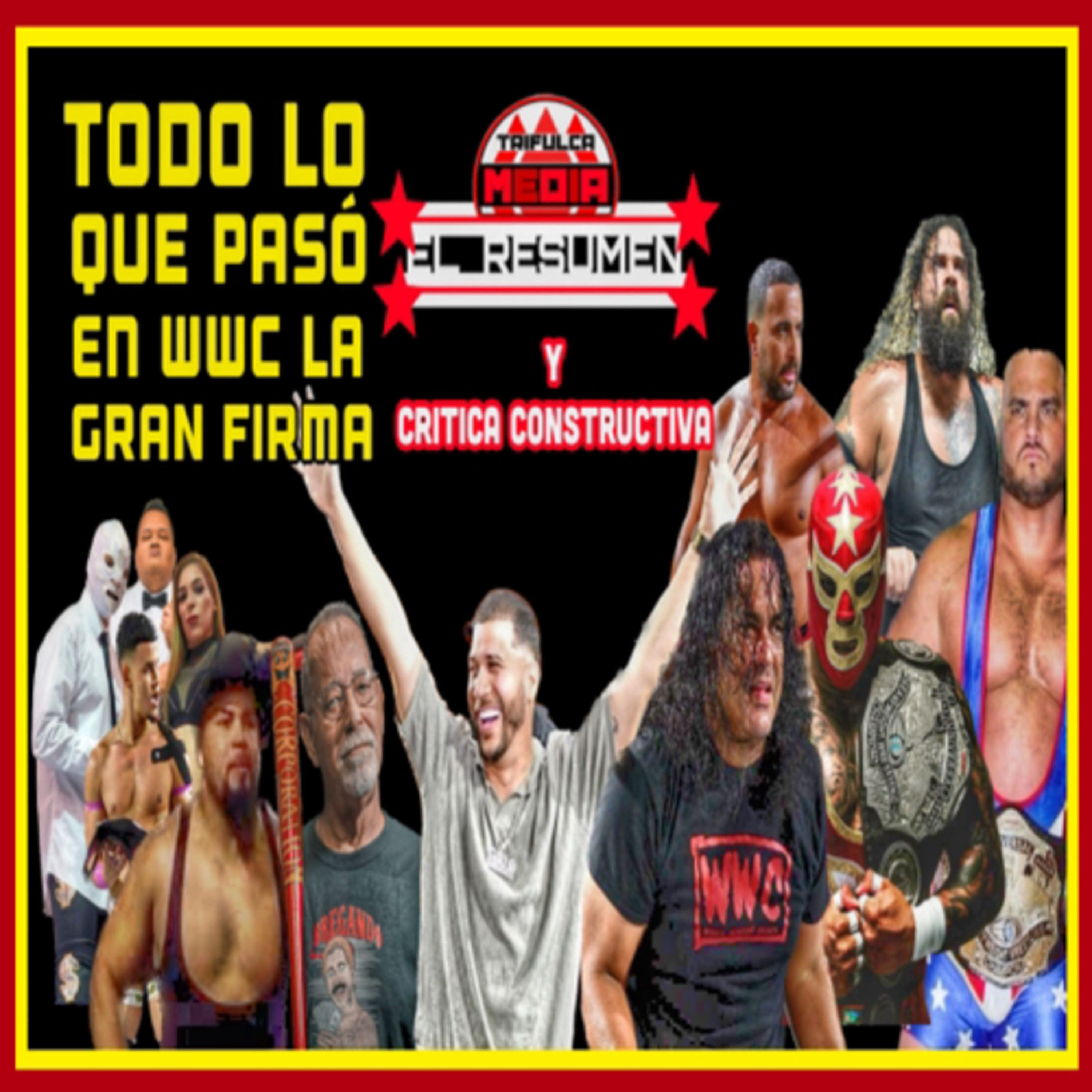 Gallo The Producer, Chicky Starr, Ray Gonzalez, Lo Que Sucedió En Bayamón En WWC Visuales Y Critica episode artwork