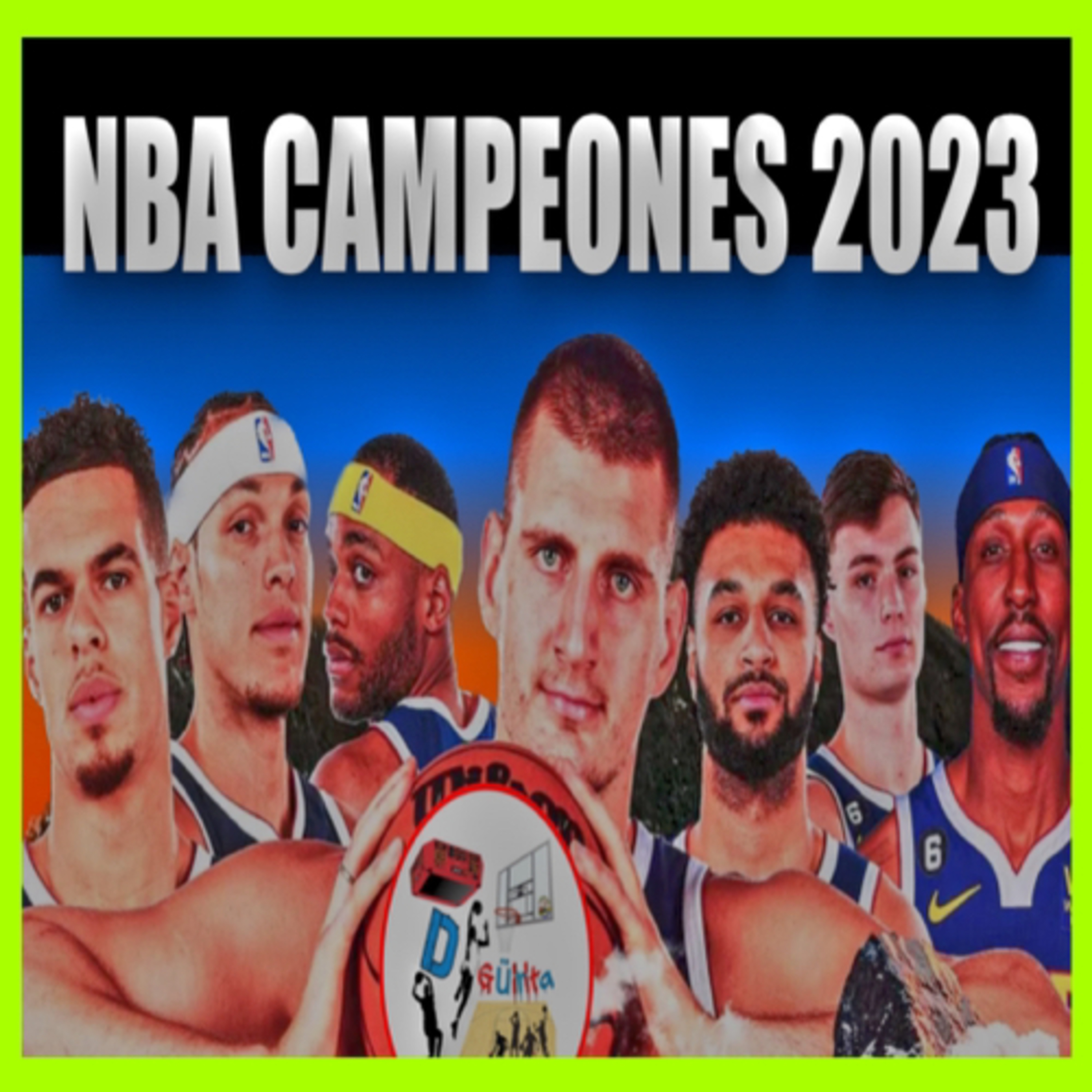 Denver Nuggets Los Ganadores De La Final De La NBA 2023  episode artwork