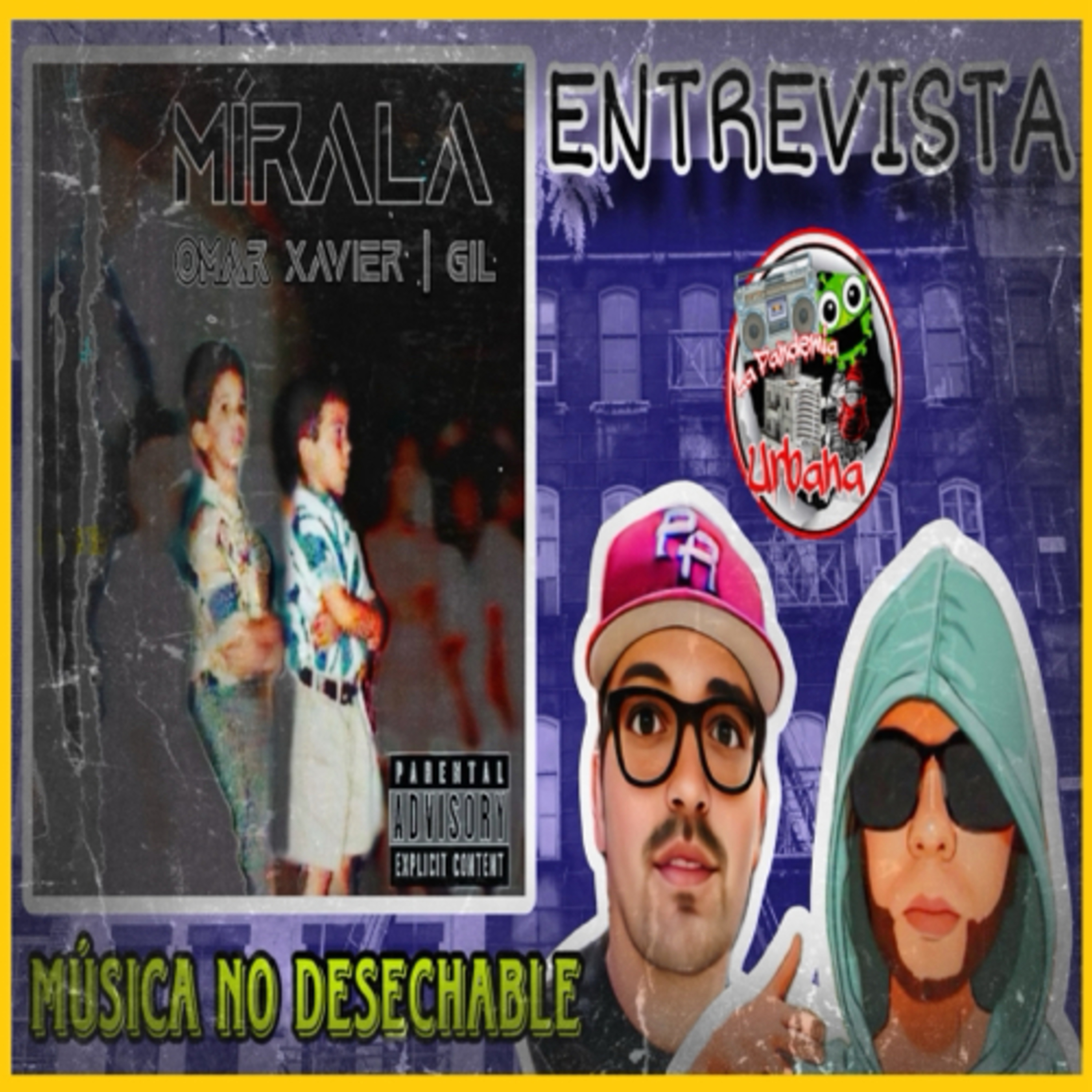 Mírala - Omar Xavier | Gil “Música No Desechable” ENTREVISTA A LOS DEL COLEGIO  episode artwork