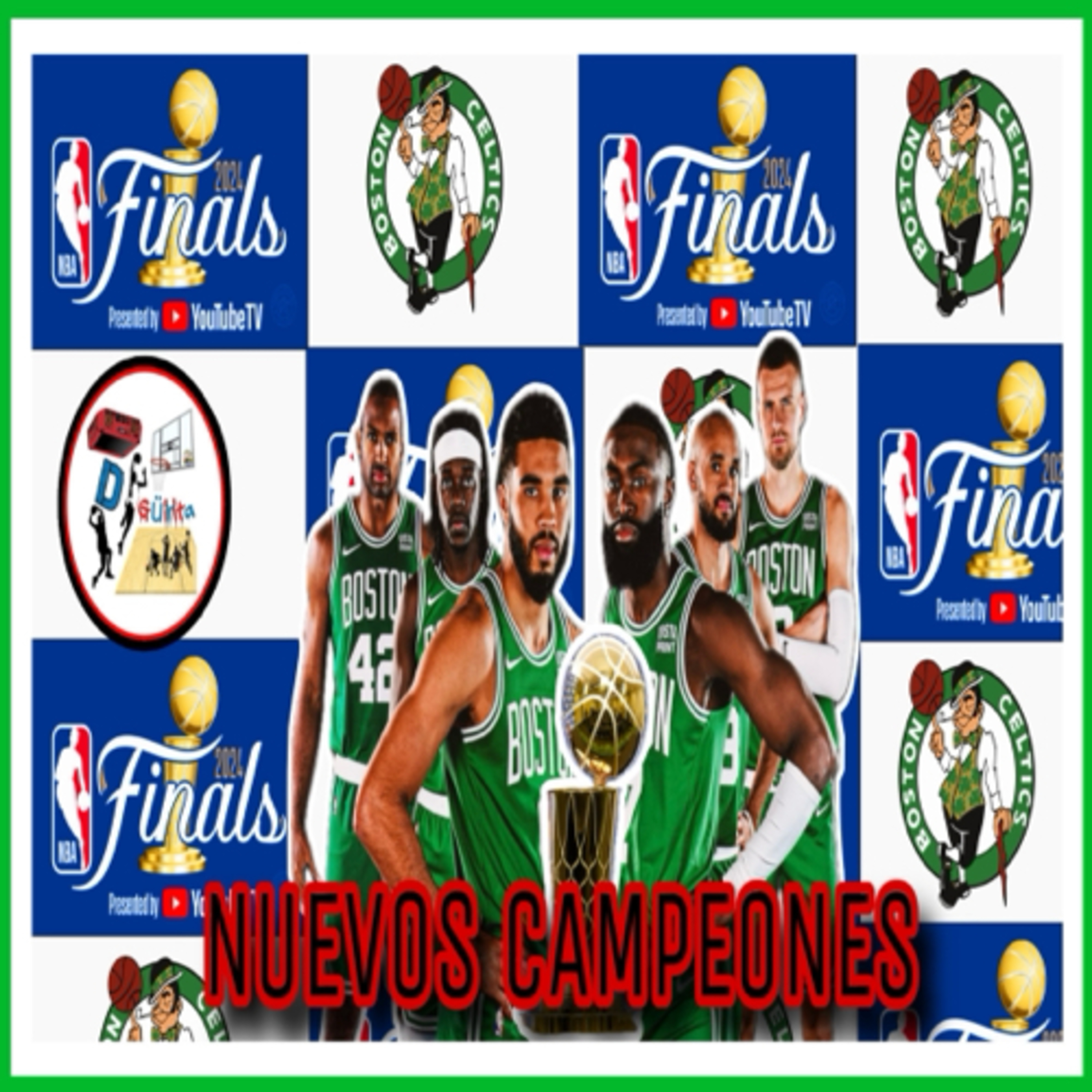 Los Boston Celtics Son Los Nuevos Campeones De La NBA 2024 “Trabajo Colectivo”  episode artwork