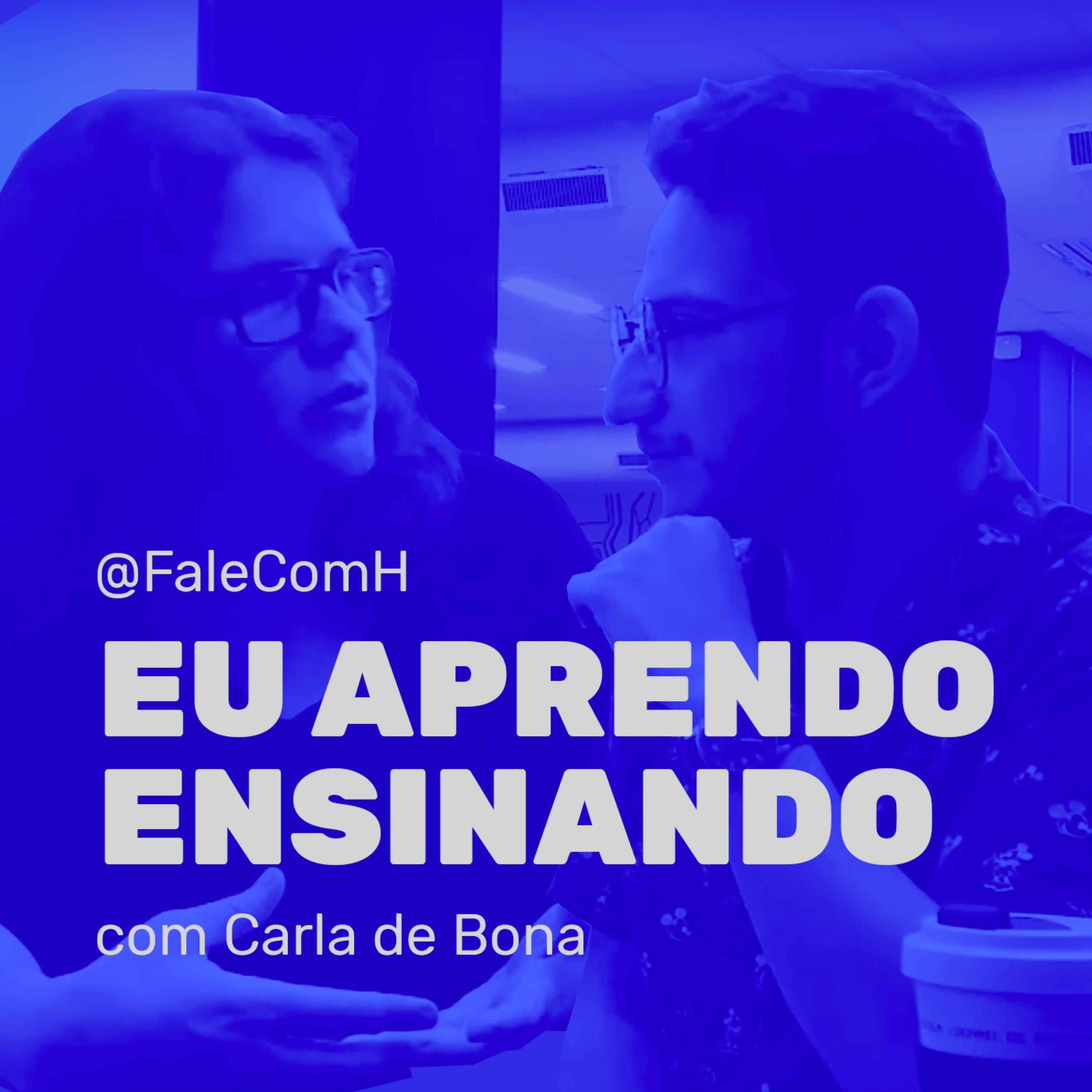 EU APRENDO ENSINANDO com Carla de Bona EU APRENDO ENSINANDO com Carla de Bona