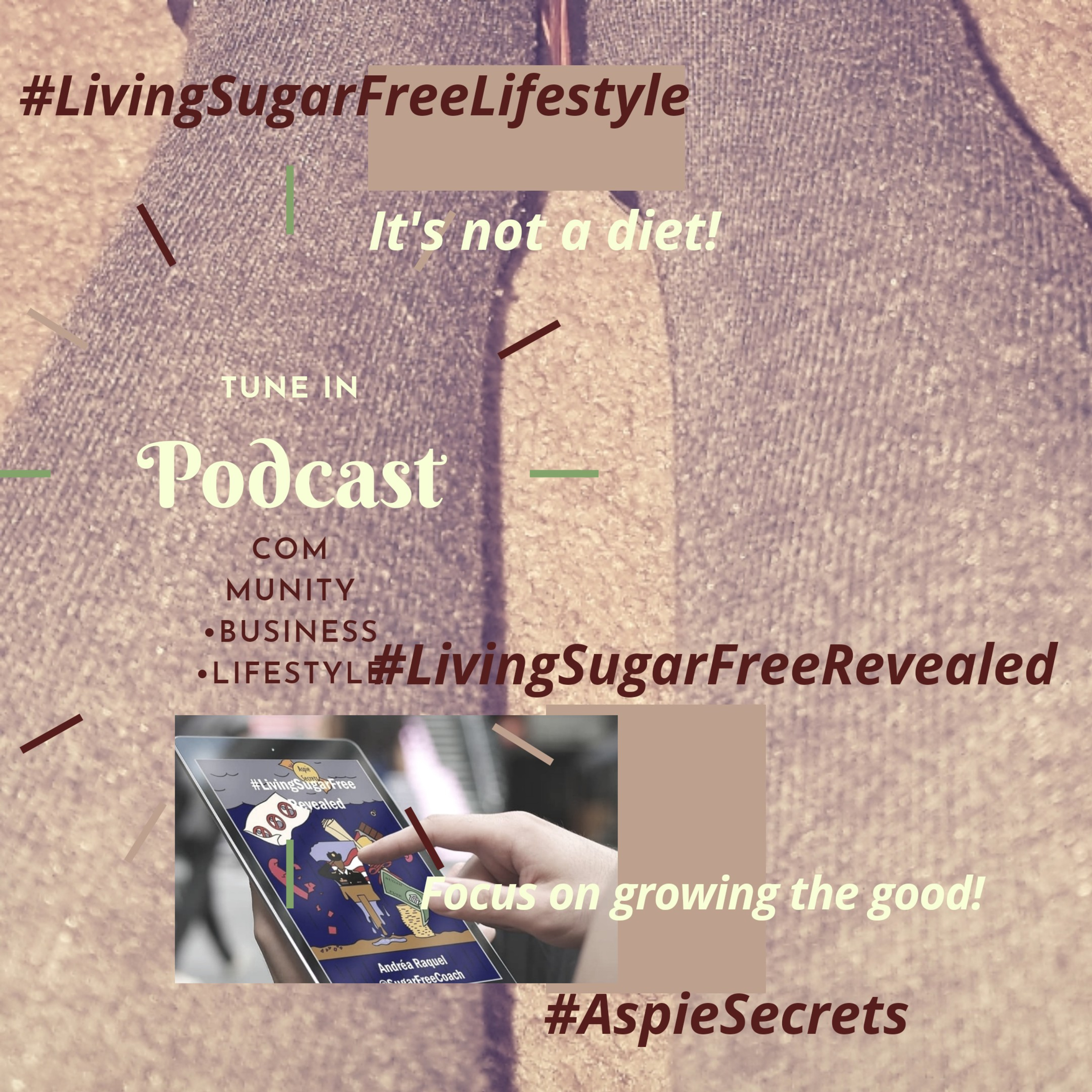 The LivingSugarFree Lifestyle