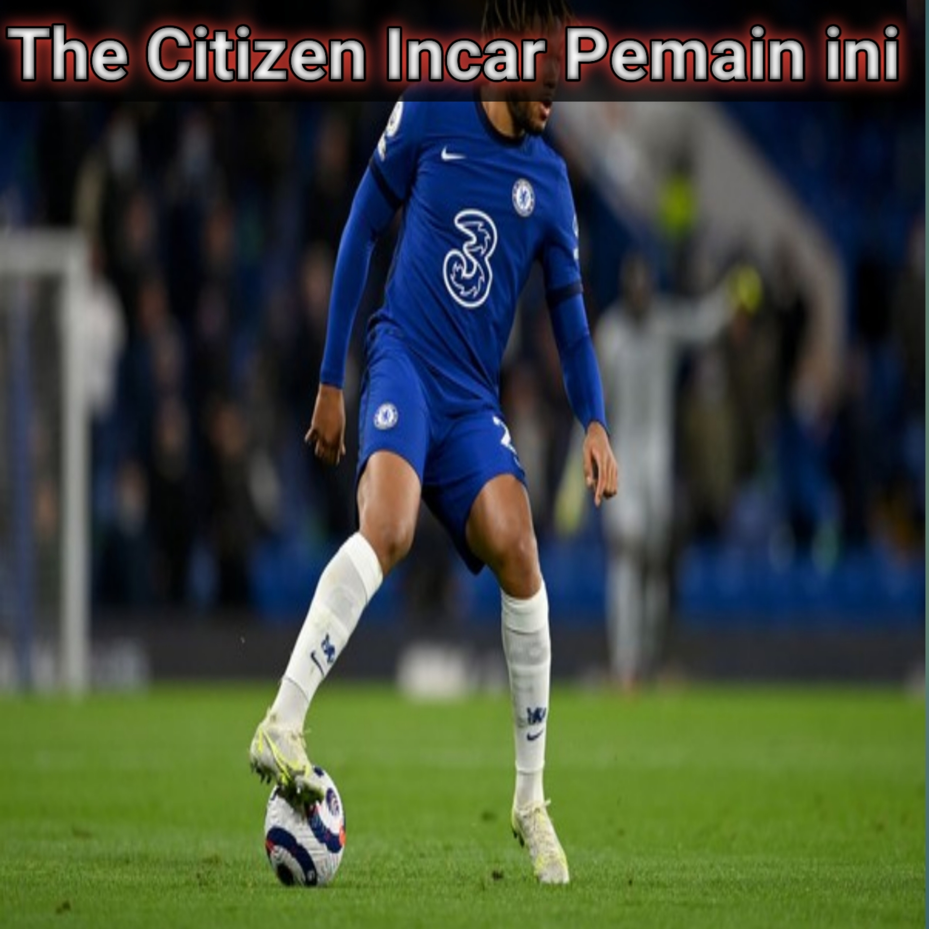Manchester City Incar Pemain ini