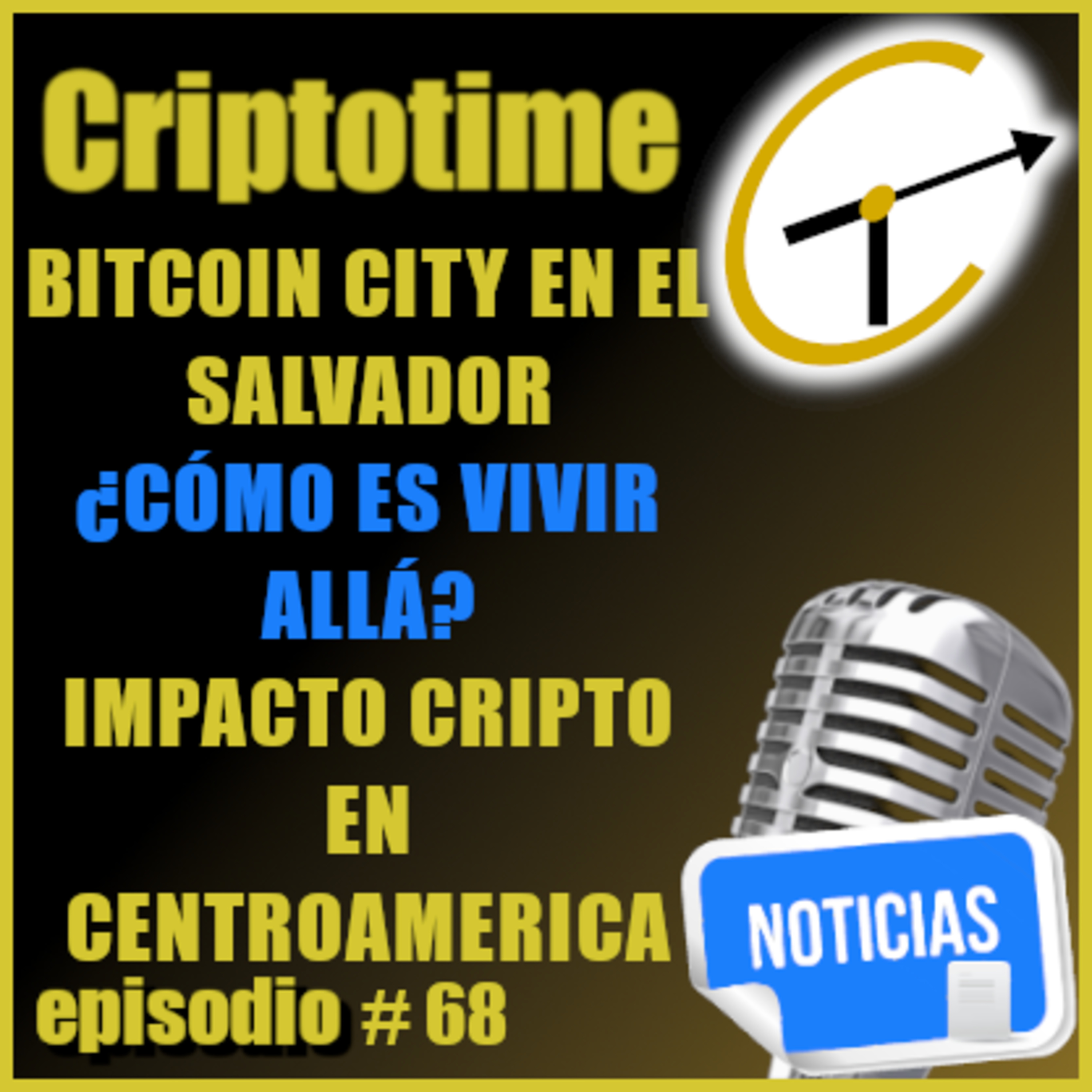 NOTICIAS CON PERIODISTA CRIPTO LUIS ESPARRAGOZA - ¿BITCOIN CITY EN EL SALVADO? ¿CÓMO ES VIVIR ALLÁ? episode artwork
