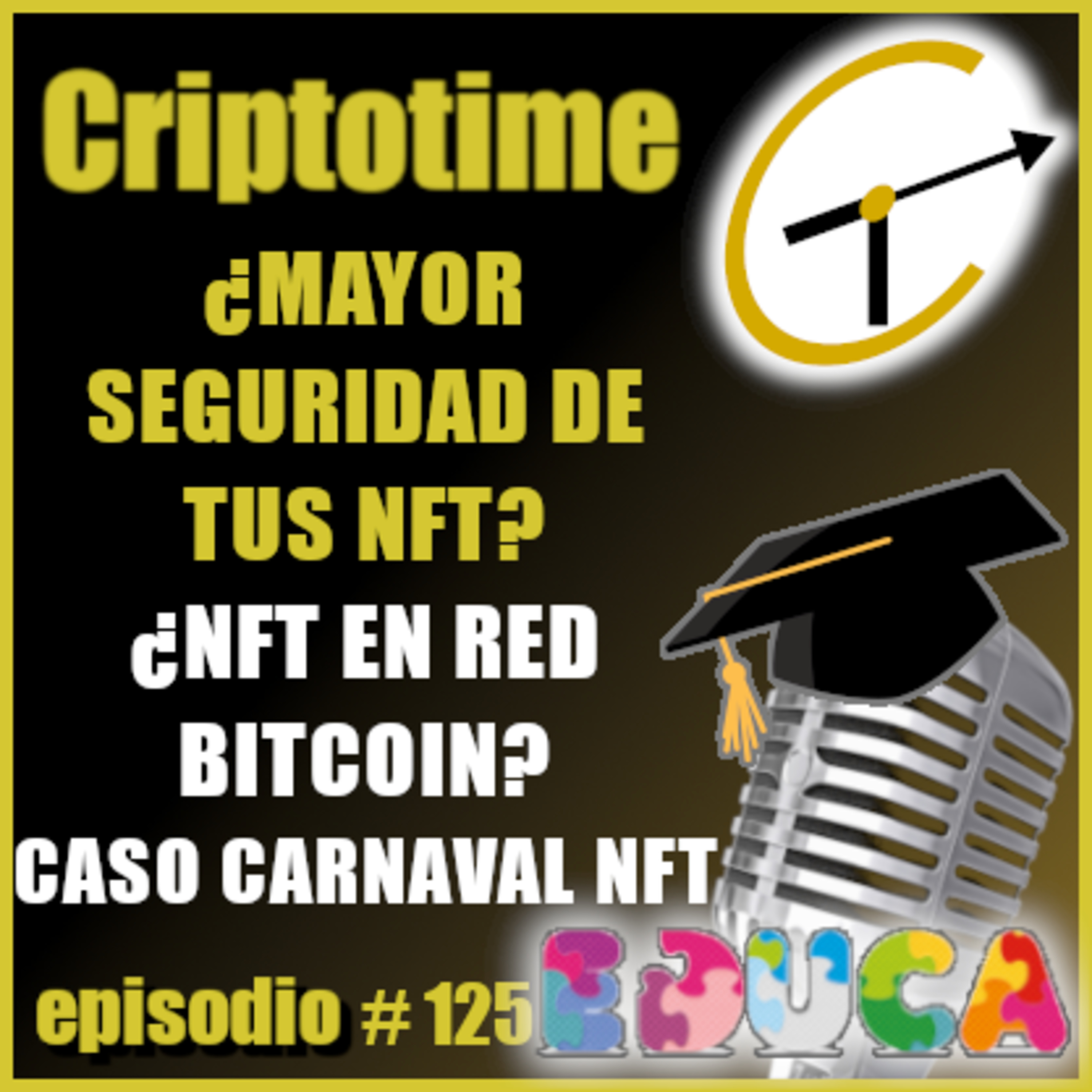 ¿NFT EN RED #BITCOIN? ¿MAYOR SEGURIDAD DE TUS #NFT? CASO #CARNAVAL #NFT con Connie Ansaldi. episode artwork