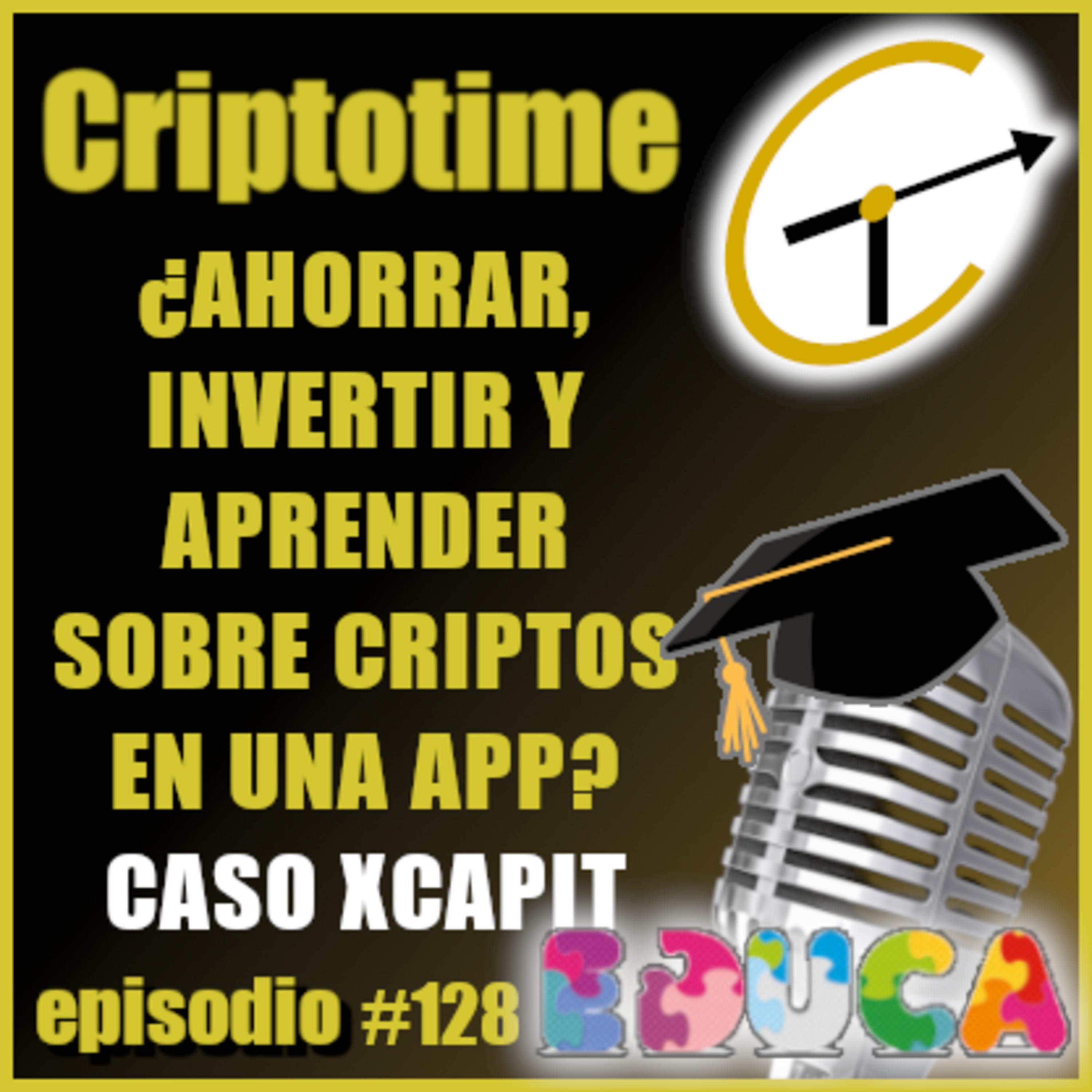¿AHORRAR, INVERTIR Y APRENDER SOBRE CRIPTOS EN UNA APP? CONVIÉRTASE EN SU PROPIO BANCO - CASO XCAPIT con José Trajtenberg. episode artwork
