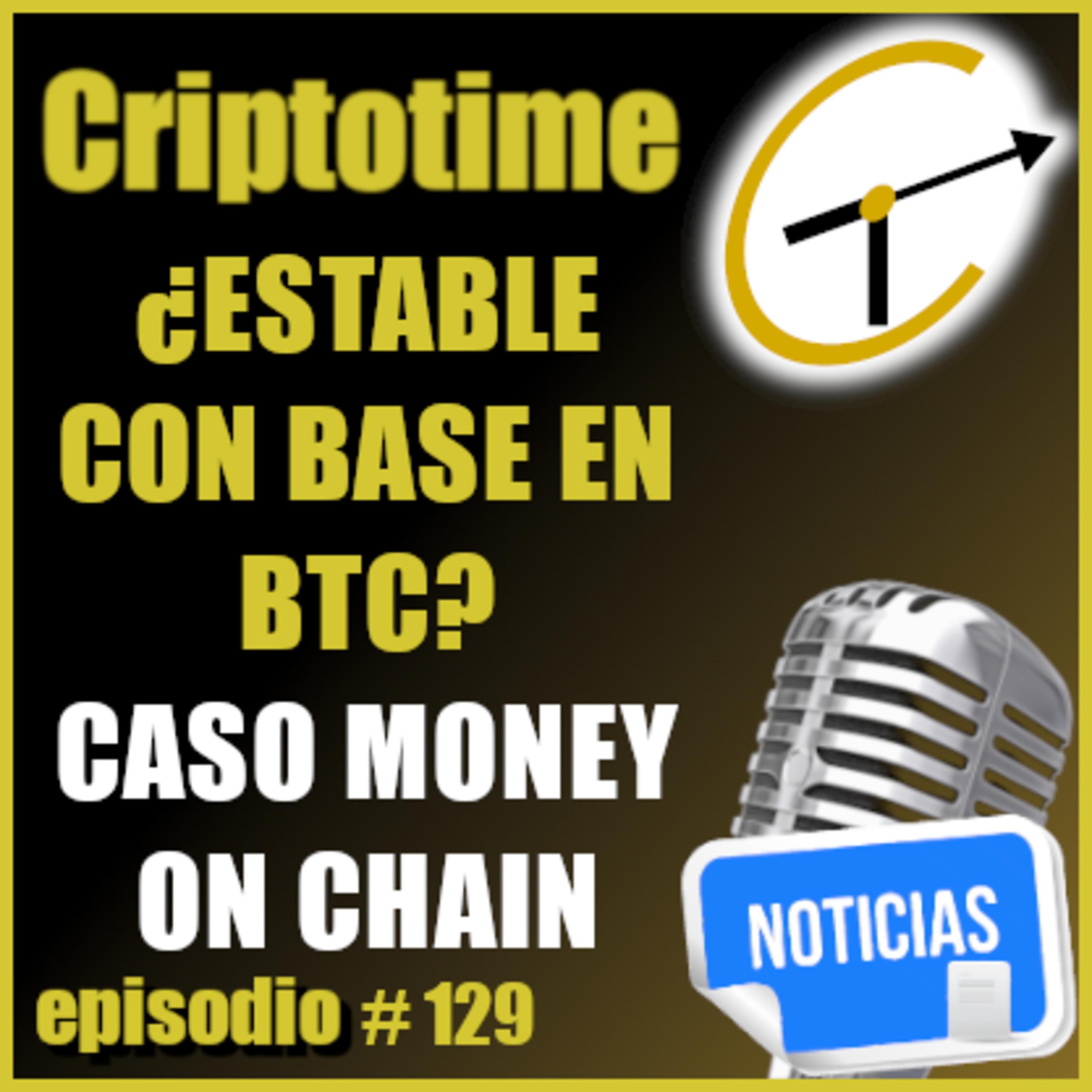 ¿#ESTABLE CON BASE EN BTC? ¿RESGUARDO DE VALOR EN BTC? - CASO MONEY ON CHAIN con Maximiliano Carjuzaa episode artwork
