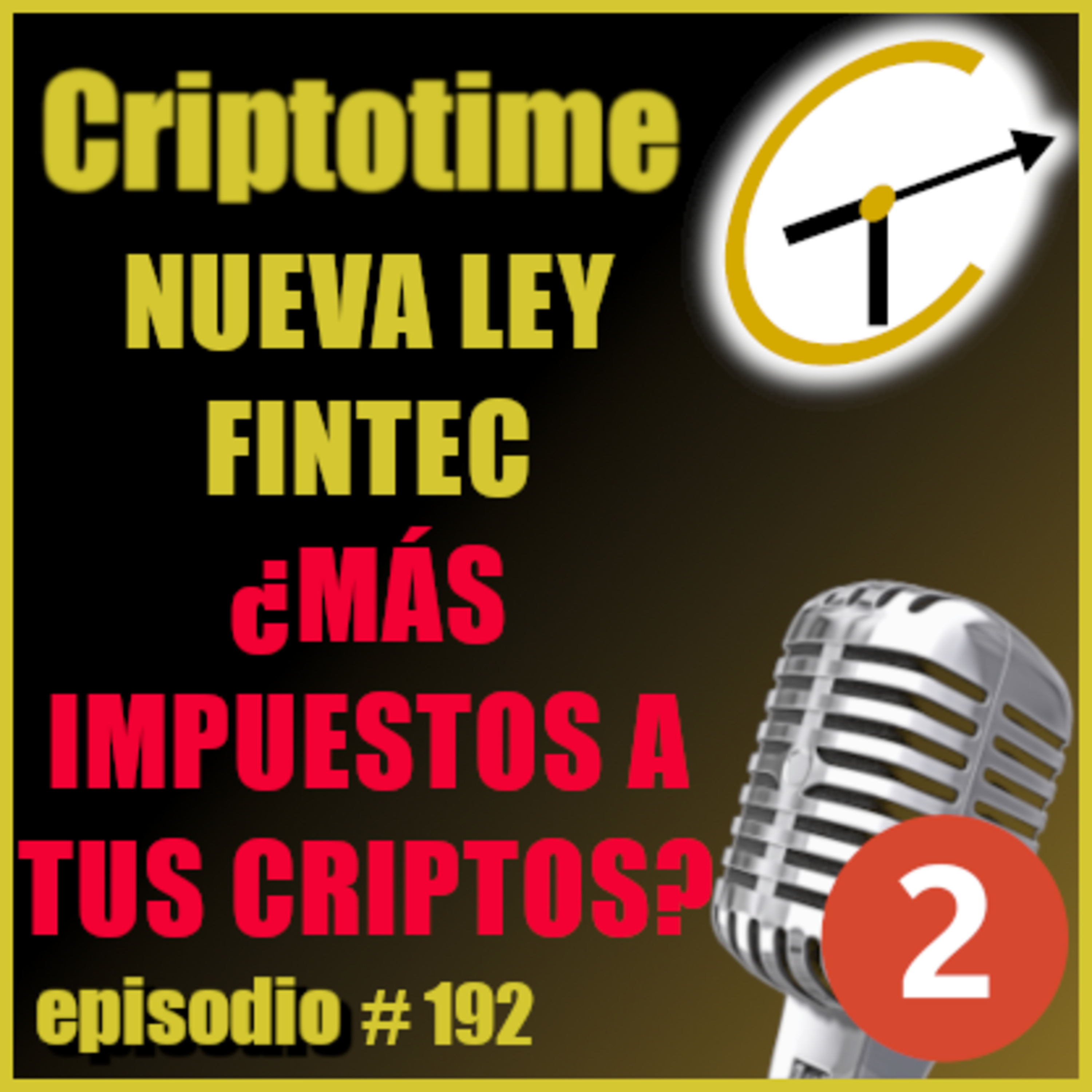 [ANÁLISIS Y NOTICIAS] NUEVA LEY FINTEC ¿MÁS IMPUESTOS PARA TUS CRIPTOS? con Claudio Arrepol episode artwork