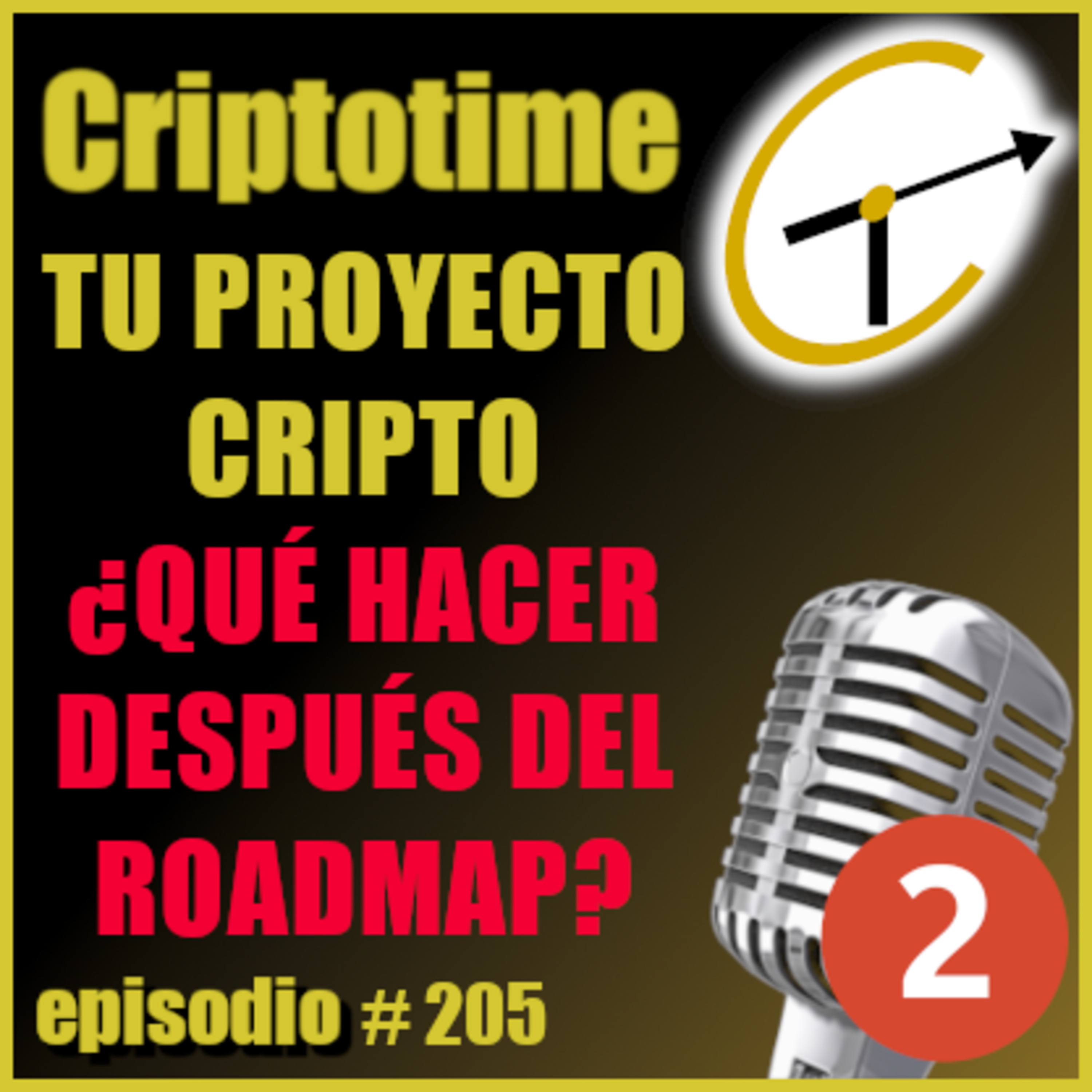 [ANÁLISIS & NOTICIAS] TU PROYECTO CRIPTO ¿QUÉ HACER DESPUÉS DEL ROADMAP? con Patricio Ibarra. episode artwork