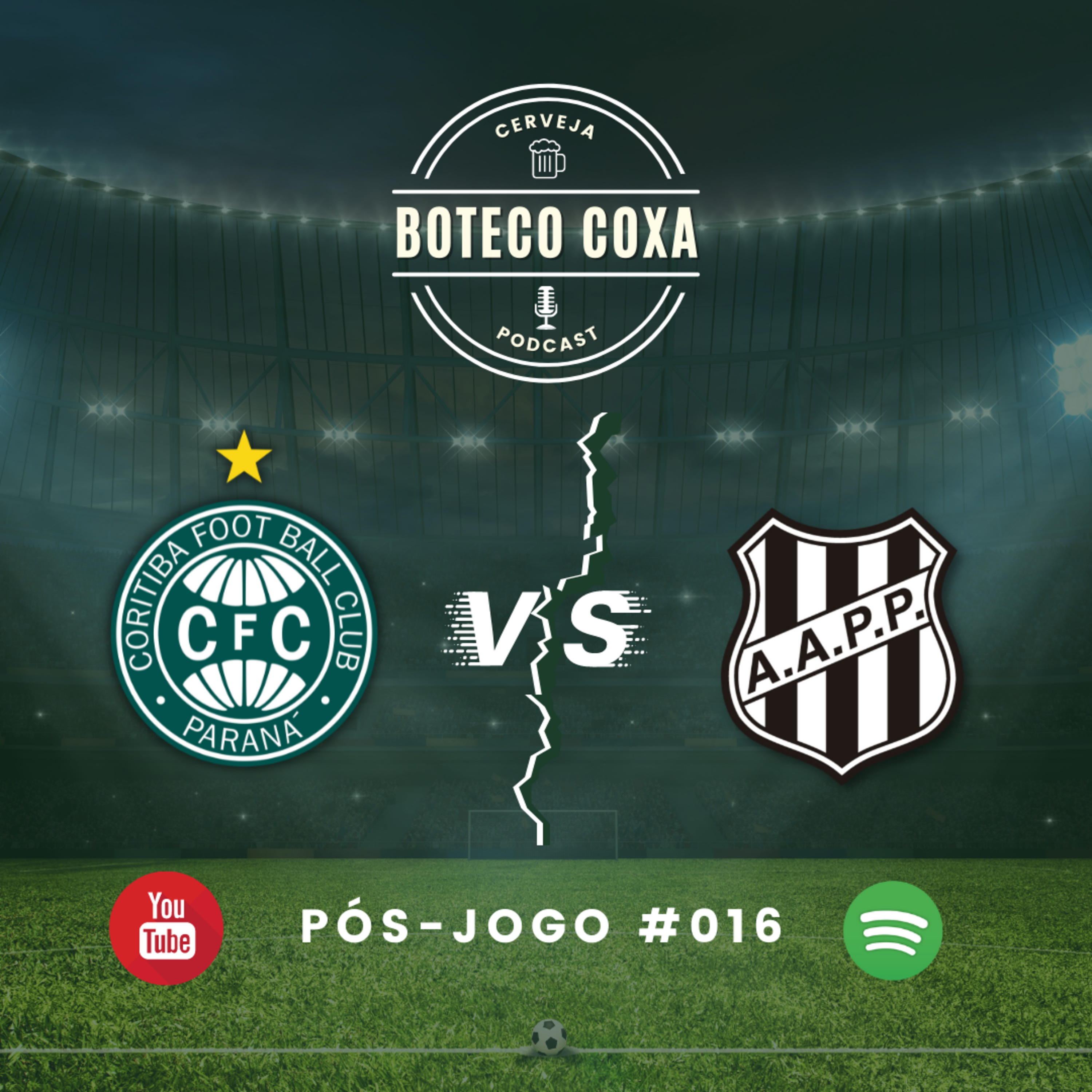 Boteco Coxa Podcast - PÓS-JOGO CORITIBA 2 x 0 PONTE PRETA #016 episode artwork