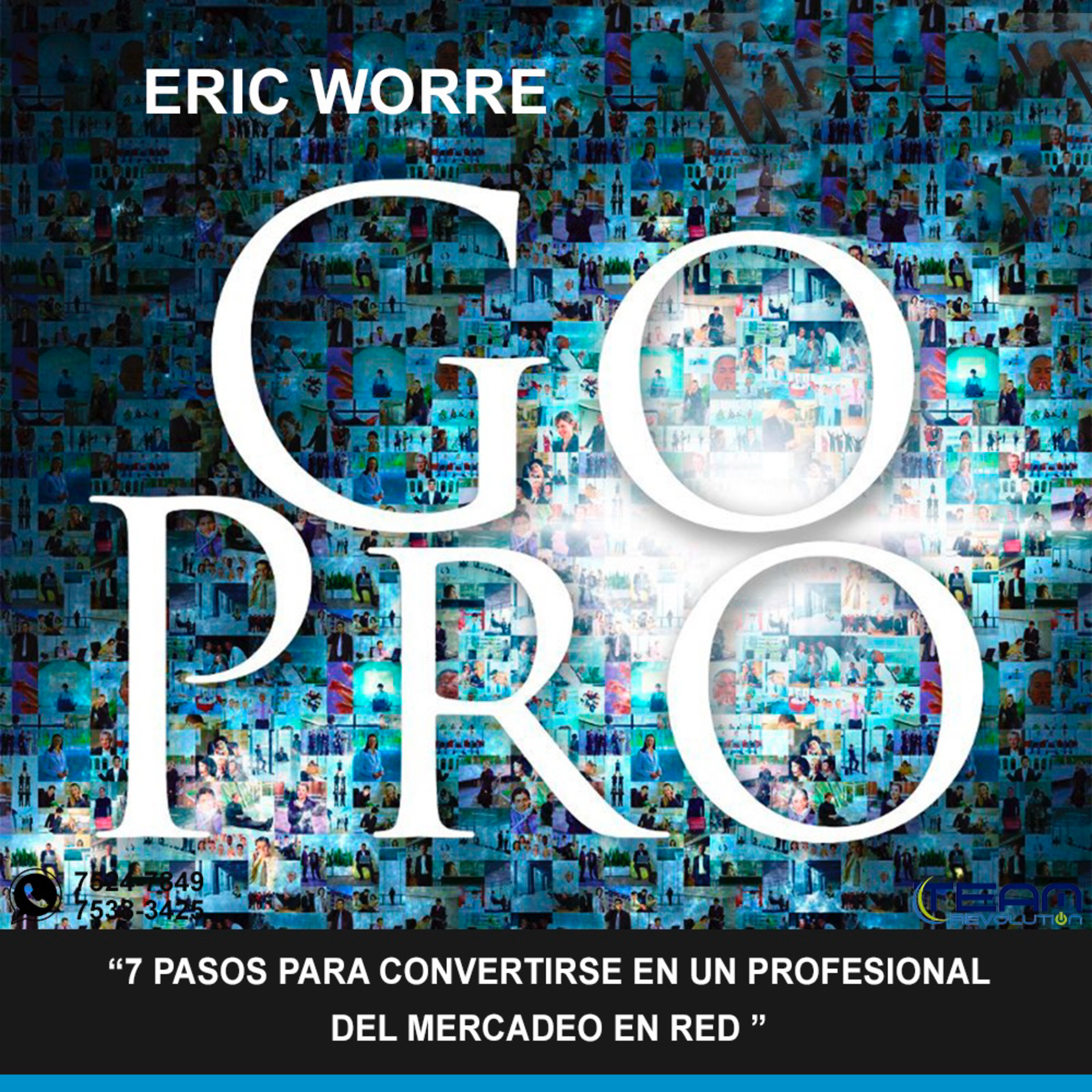 GO Pro: 7 PASOS PARA CONVERTIRSE EN UN PROFESIONAL DEL NETWORK MARKETING. episode artwork
