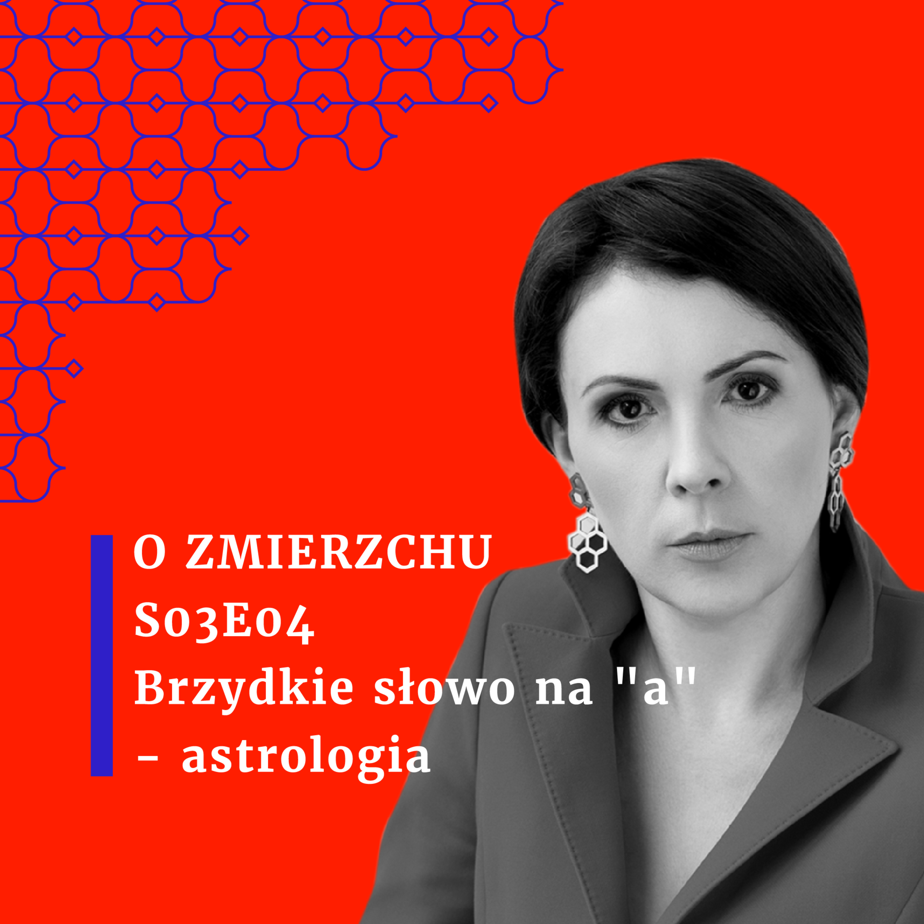 S03E04 Brzydkie słowo na ”a” - astrologia - O Zmierzchu