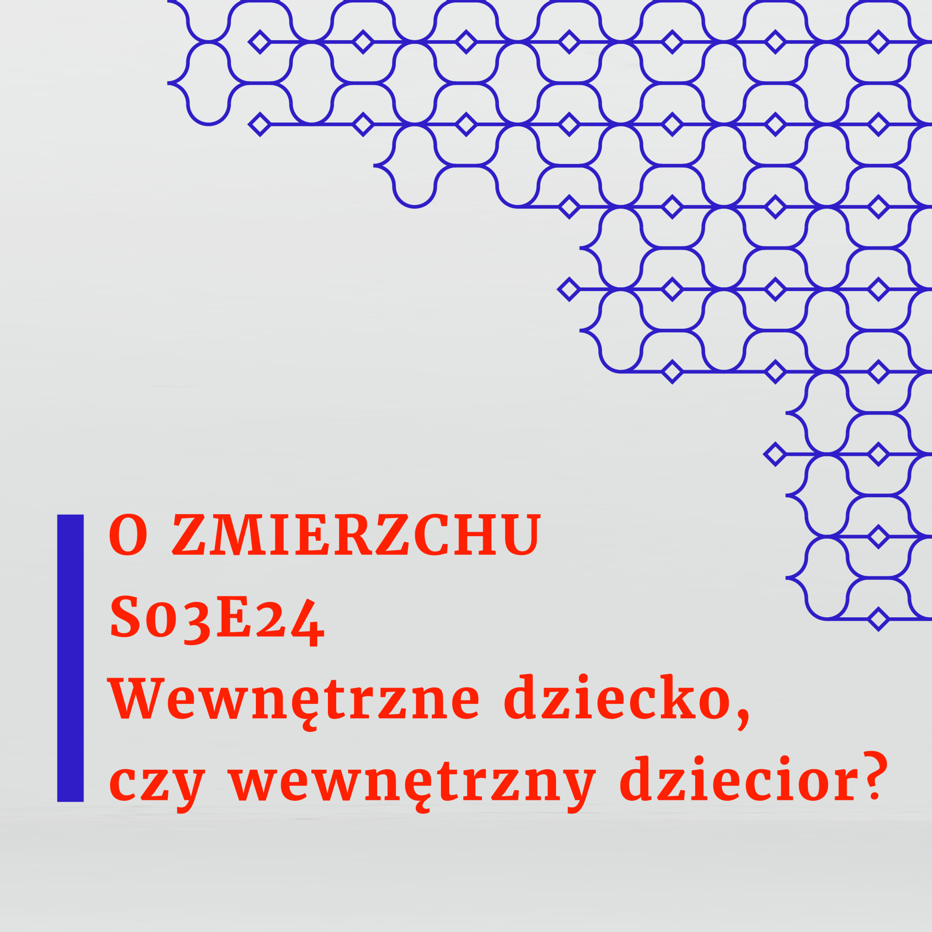 S03E24 Wewnętrzne dziecko, czy wewnętrzny dziecior? - O Zmierzchu