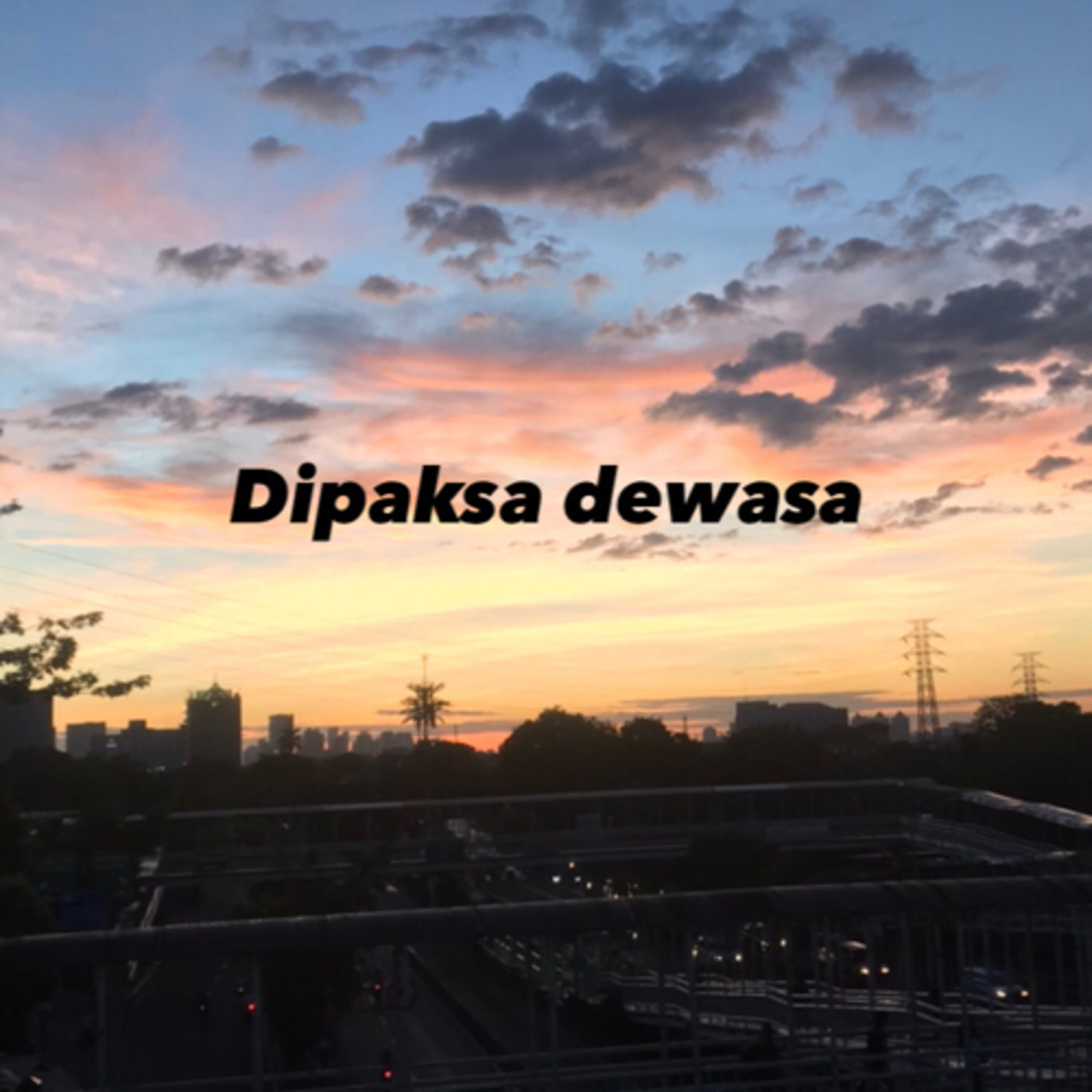 Dipaksa dewasa episode artwork