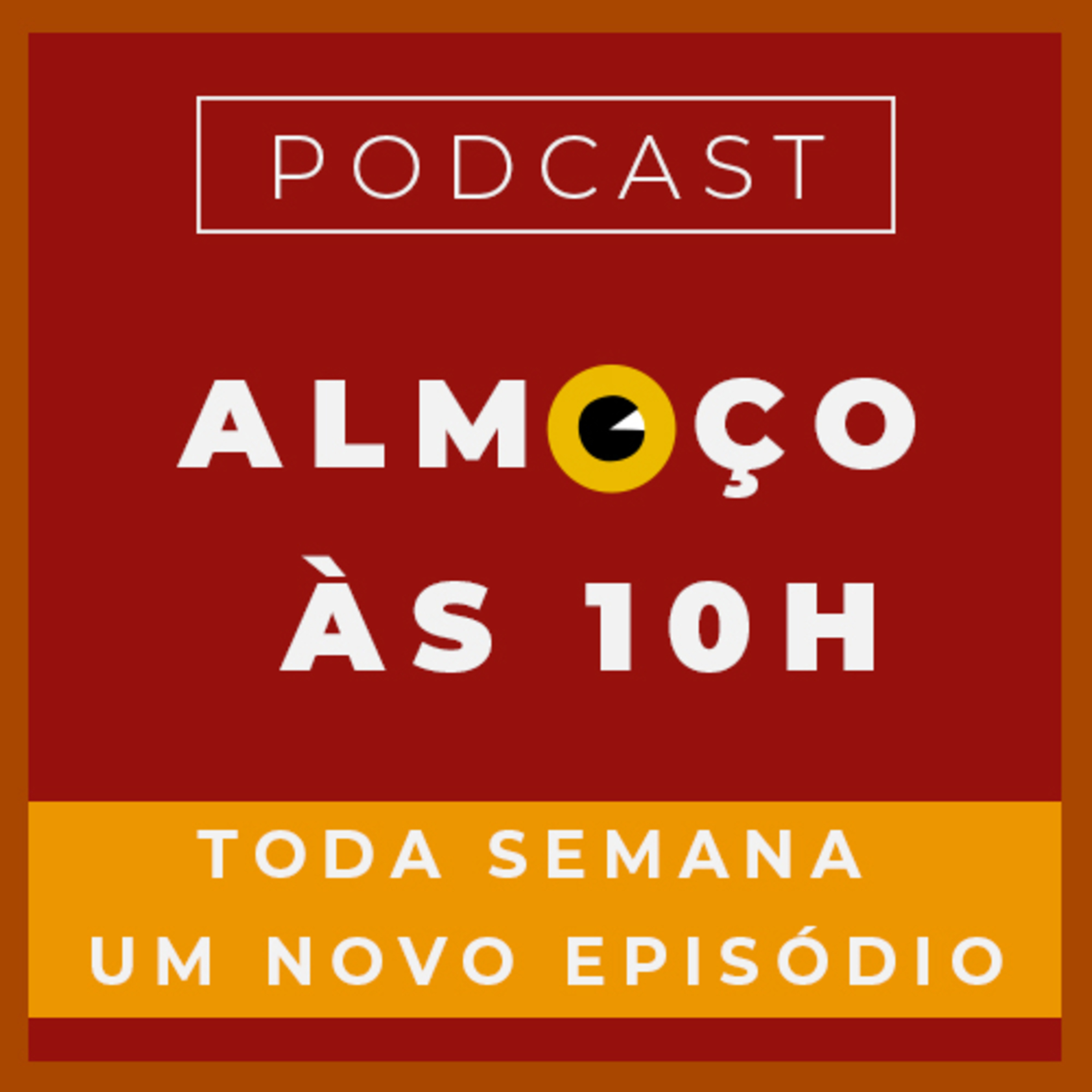 ALMOÇO ÀS 10H #01 – TENTATIVA DE FAZER UM PODCAST ALMOÇO ÀS 10H #01 – TENTATIVA DE FAZER UM PODCAST