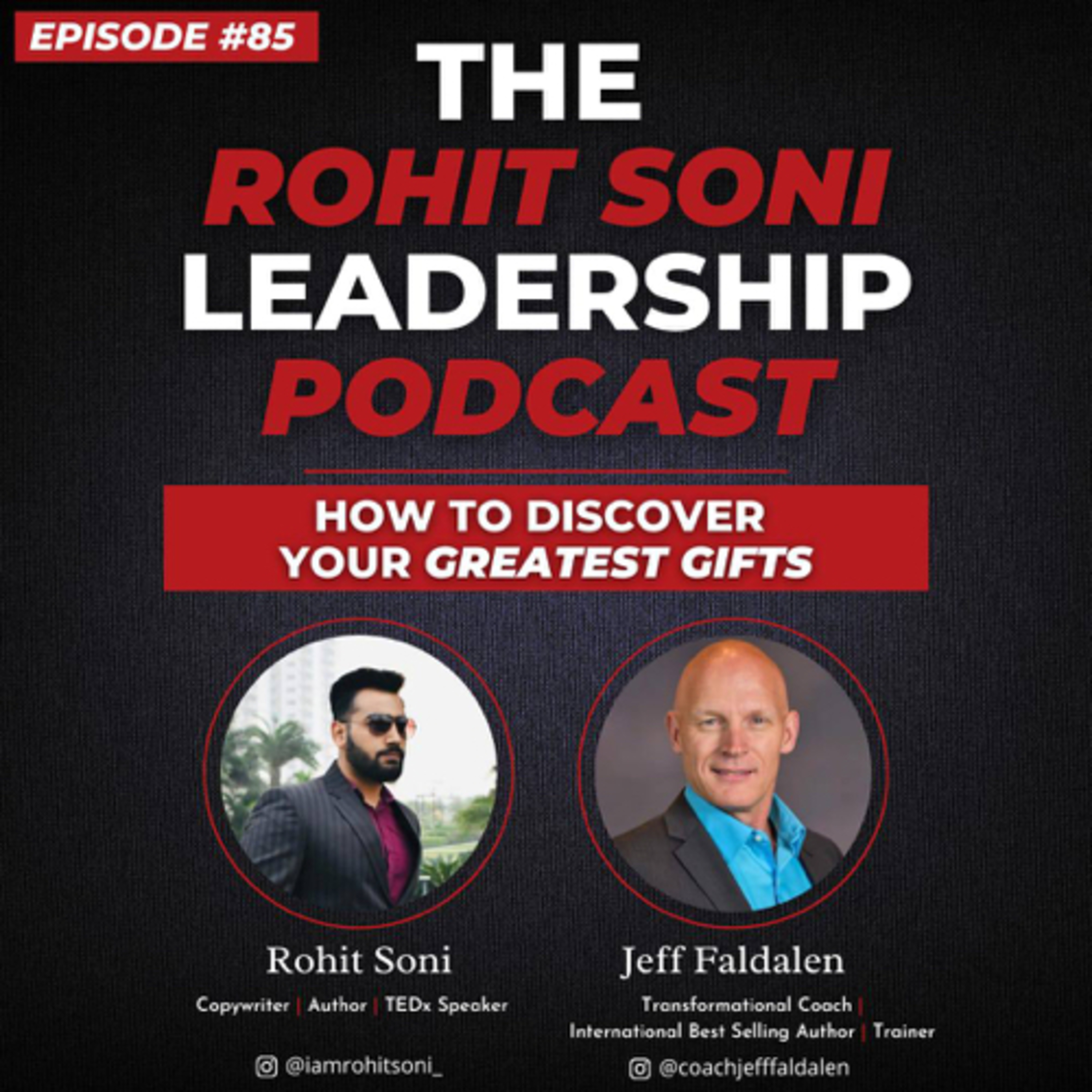 Episode #85 How to discover your greatest gifts with Jeff Faldalen