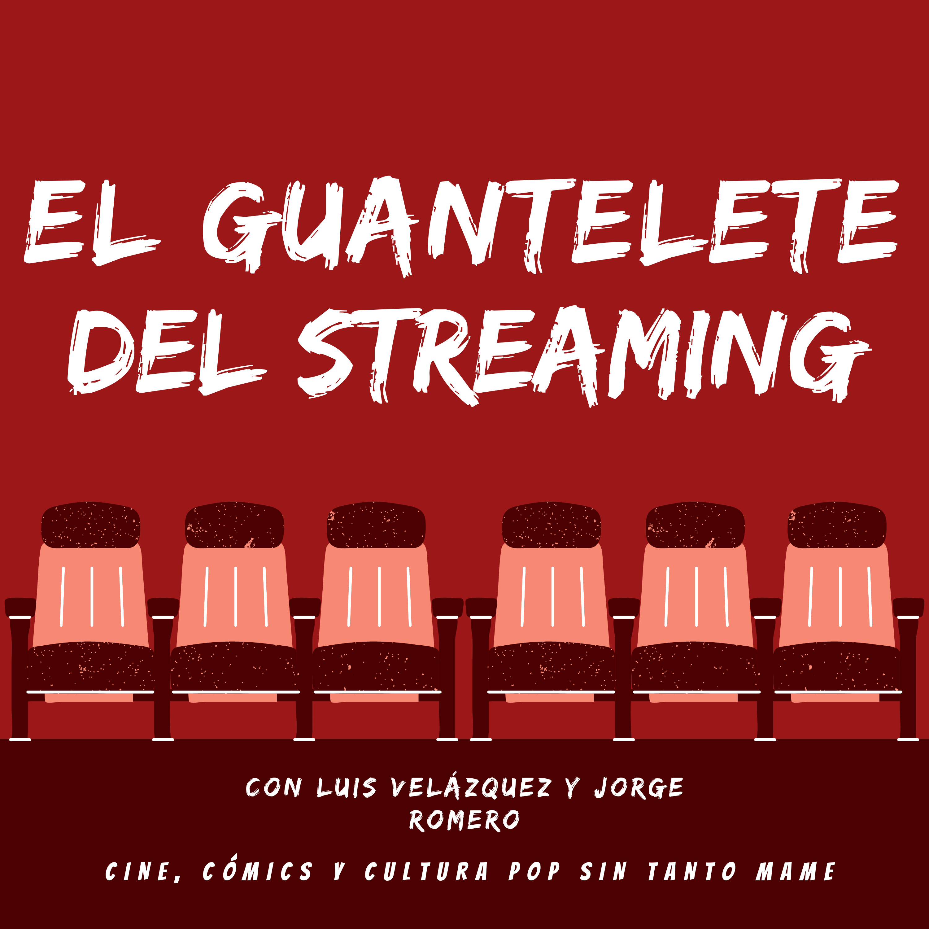 El Guantelete del Streaming