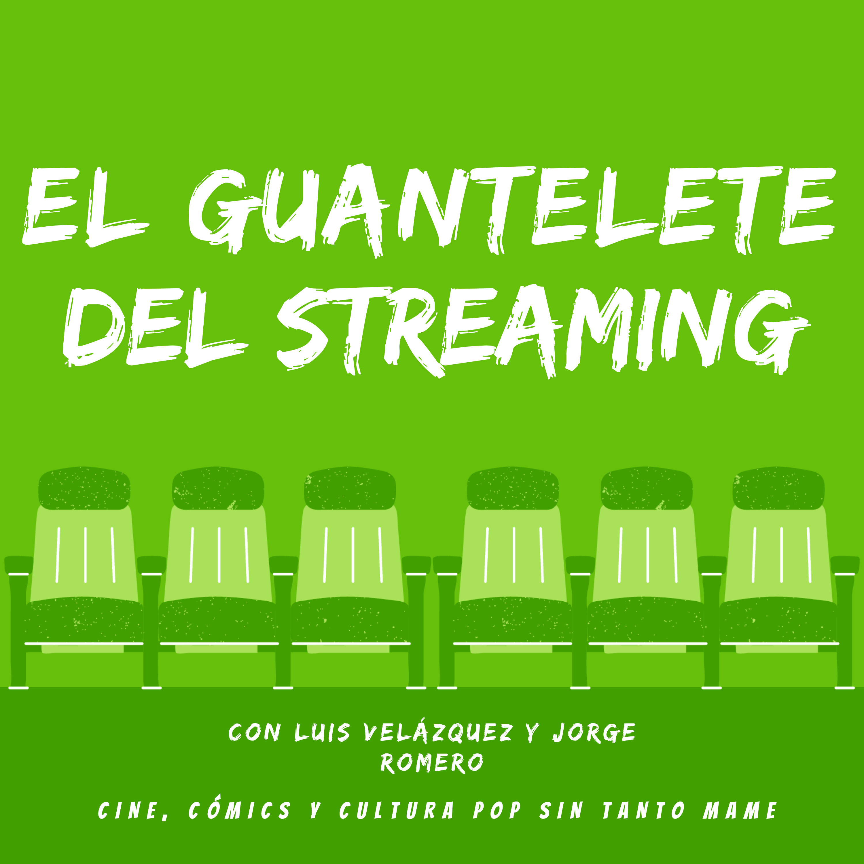 El Guantelete del Streaming