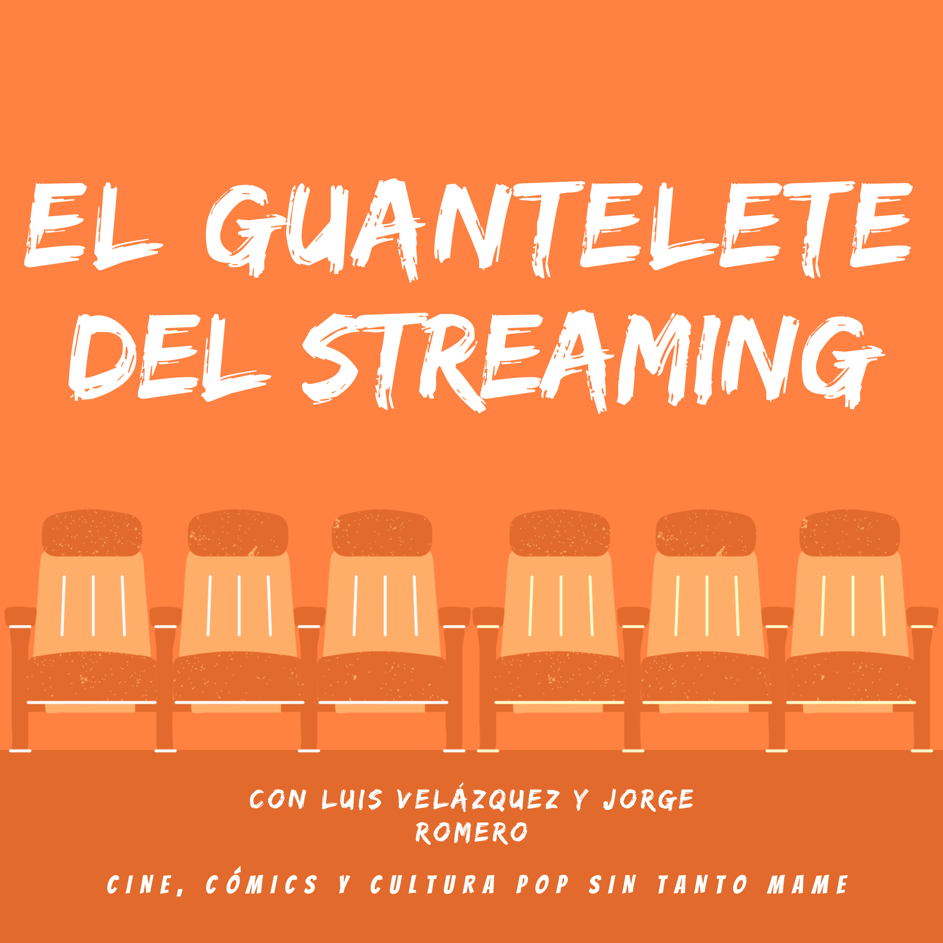 El Guantelete del Streaming