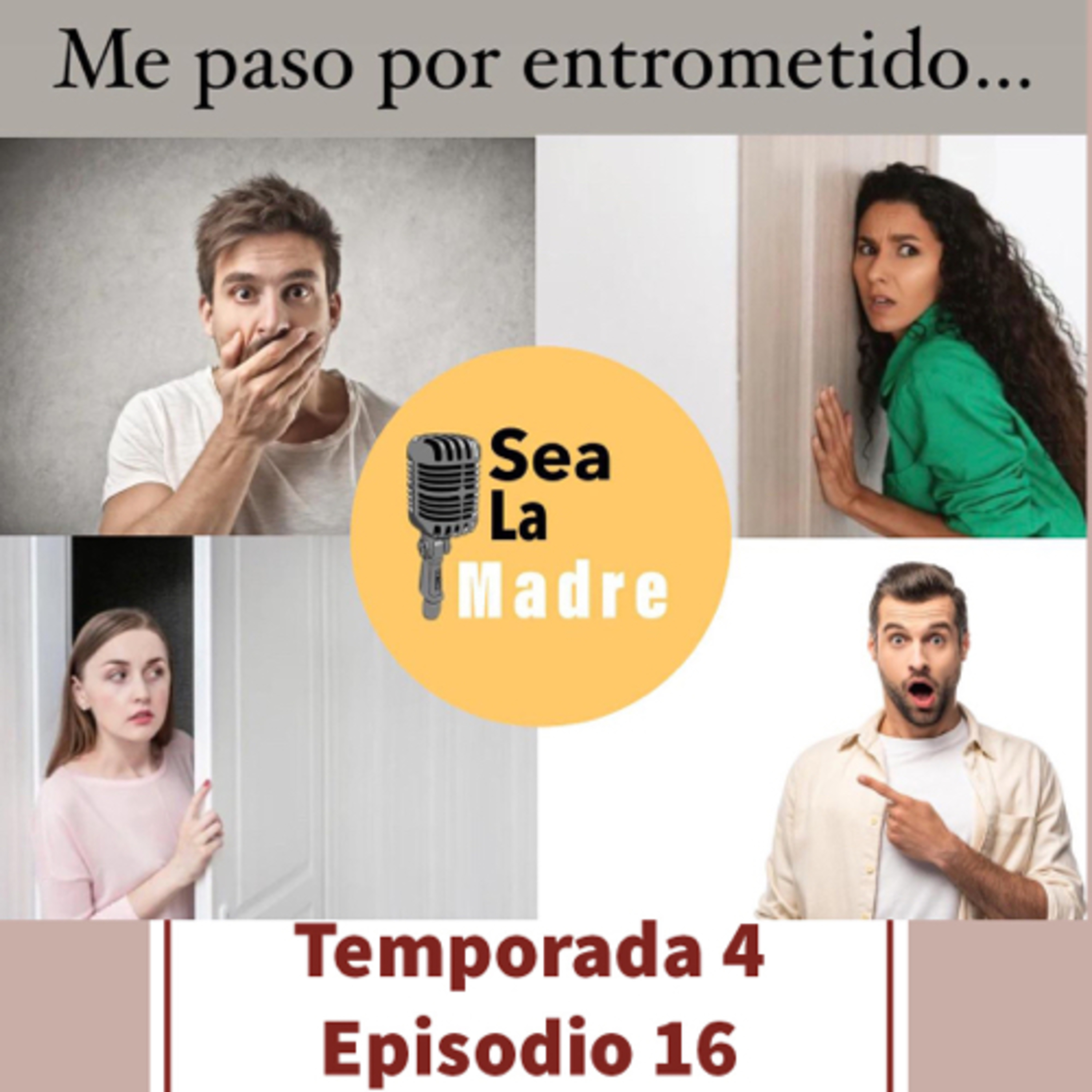 S4-E16 Me paso por entrometio | Max, Calavera, La pulga & Gaby Lagares episode artwork