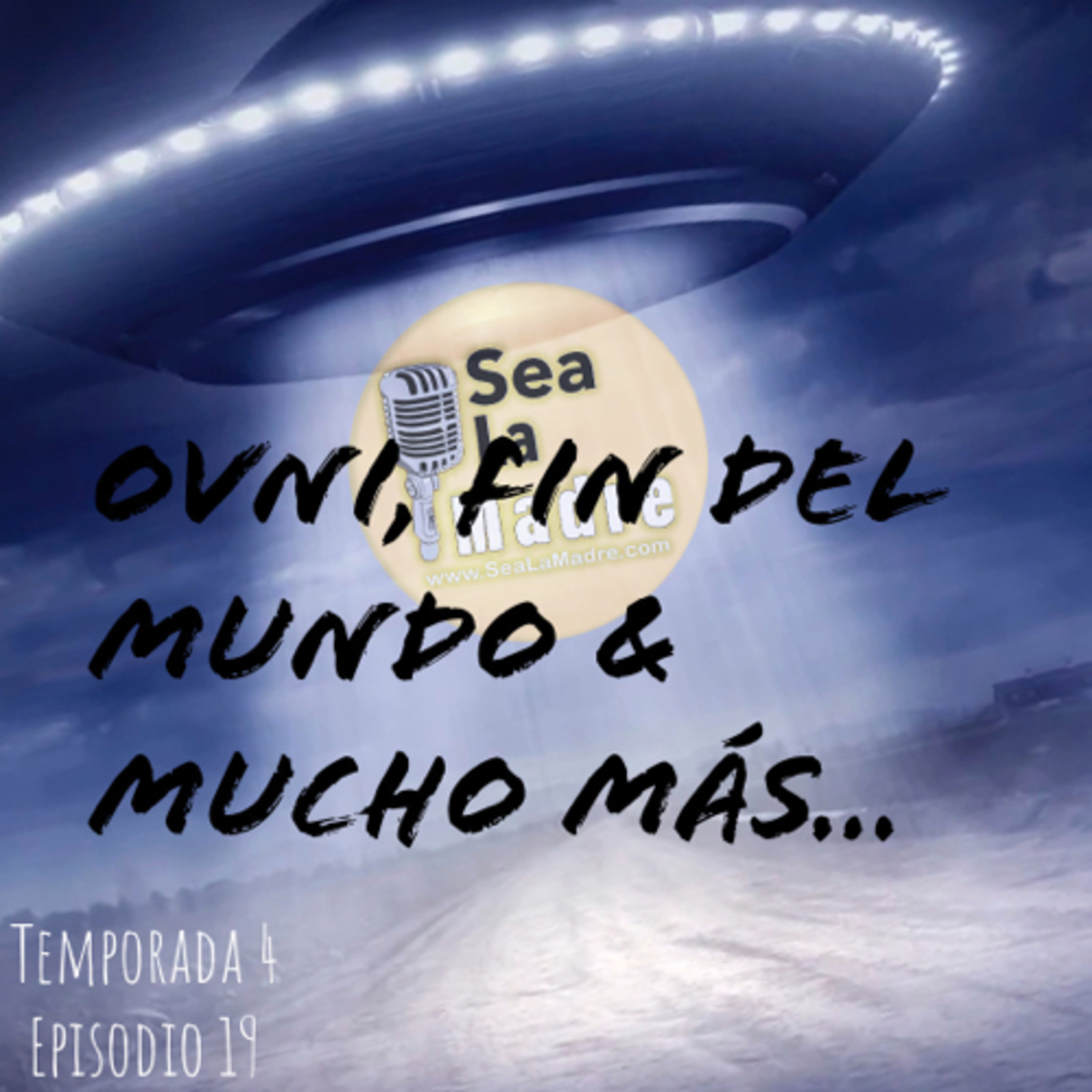 S4-E19 OVNI, Fin del mundo y mucho más... | Max, Calavera, La Pulga & El Jofre episode artwork