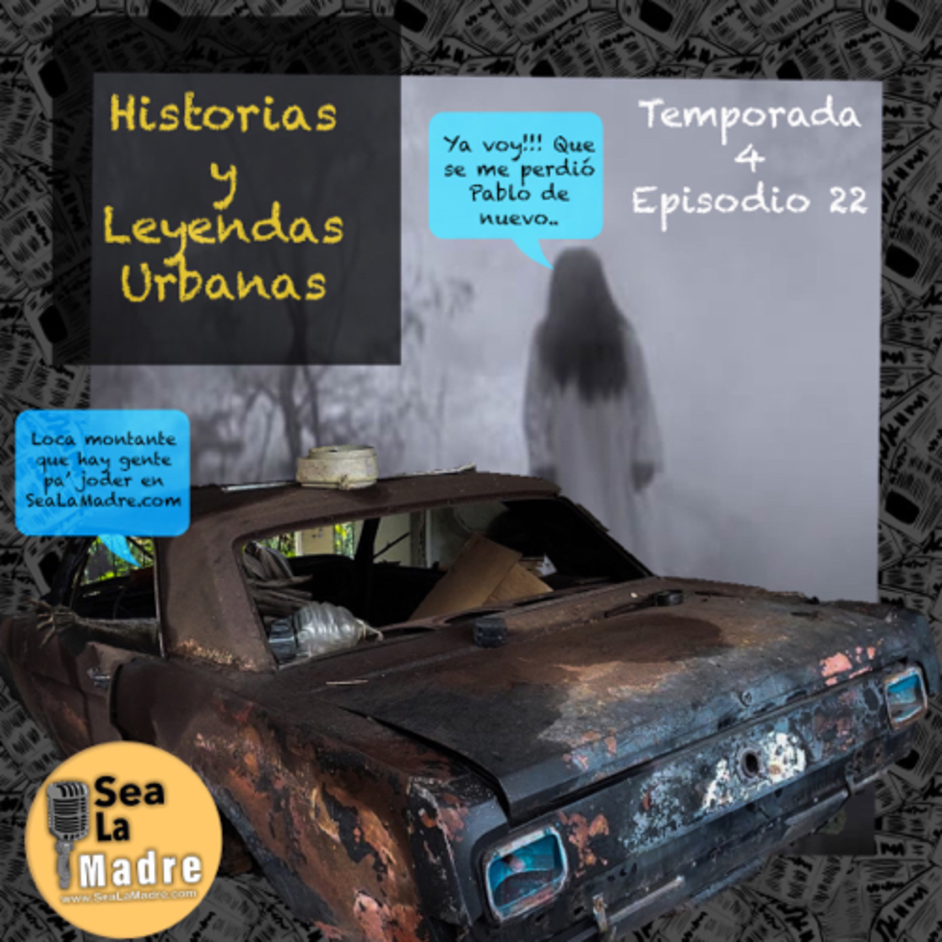 S4-E22 Historias y leyendas urbanas | El Jofre, La Pulga & Gaby Lagares episode artwork