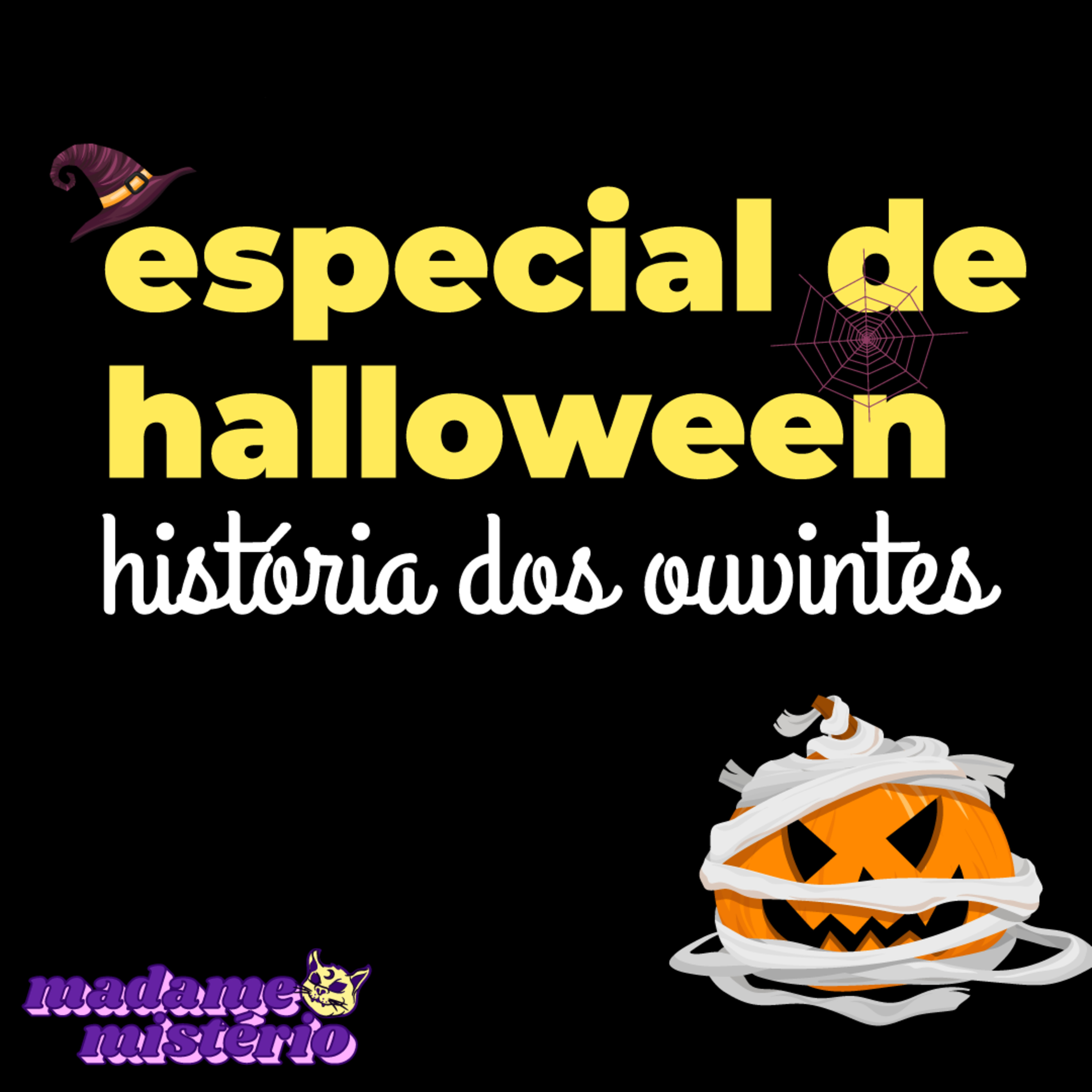 #13 - História sobrenaturais dos ouvintes | Madame Mistério