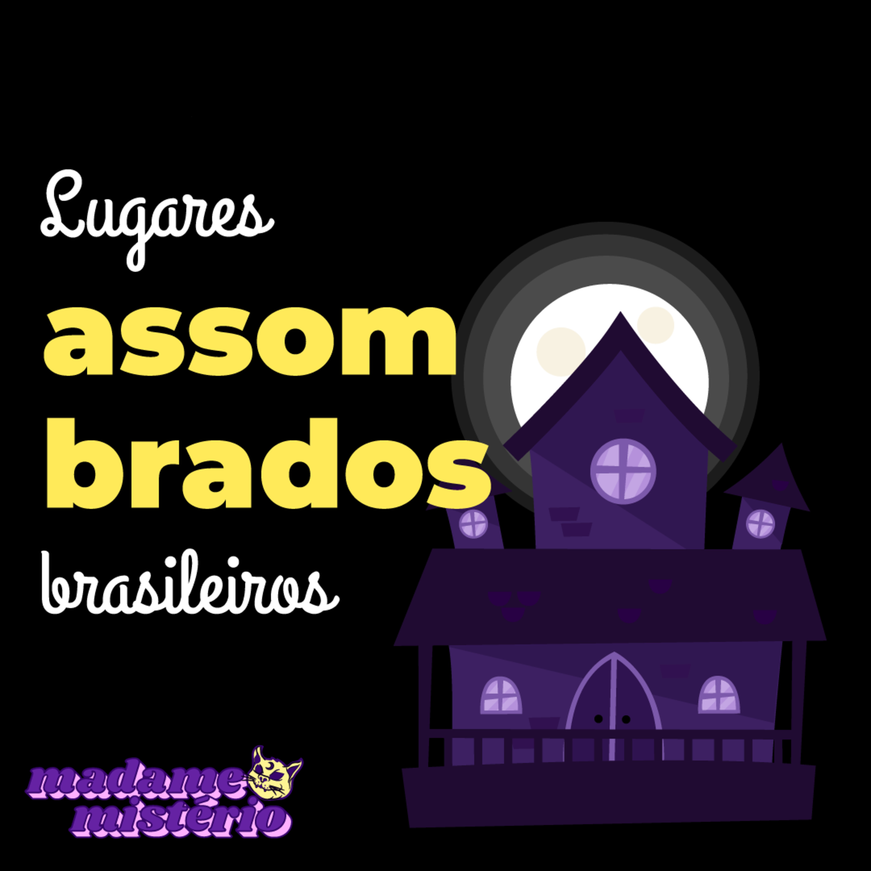 #11 - Lugares assombrados PT-BR | Madame mistério episode artwork