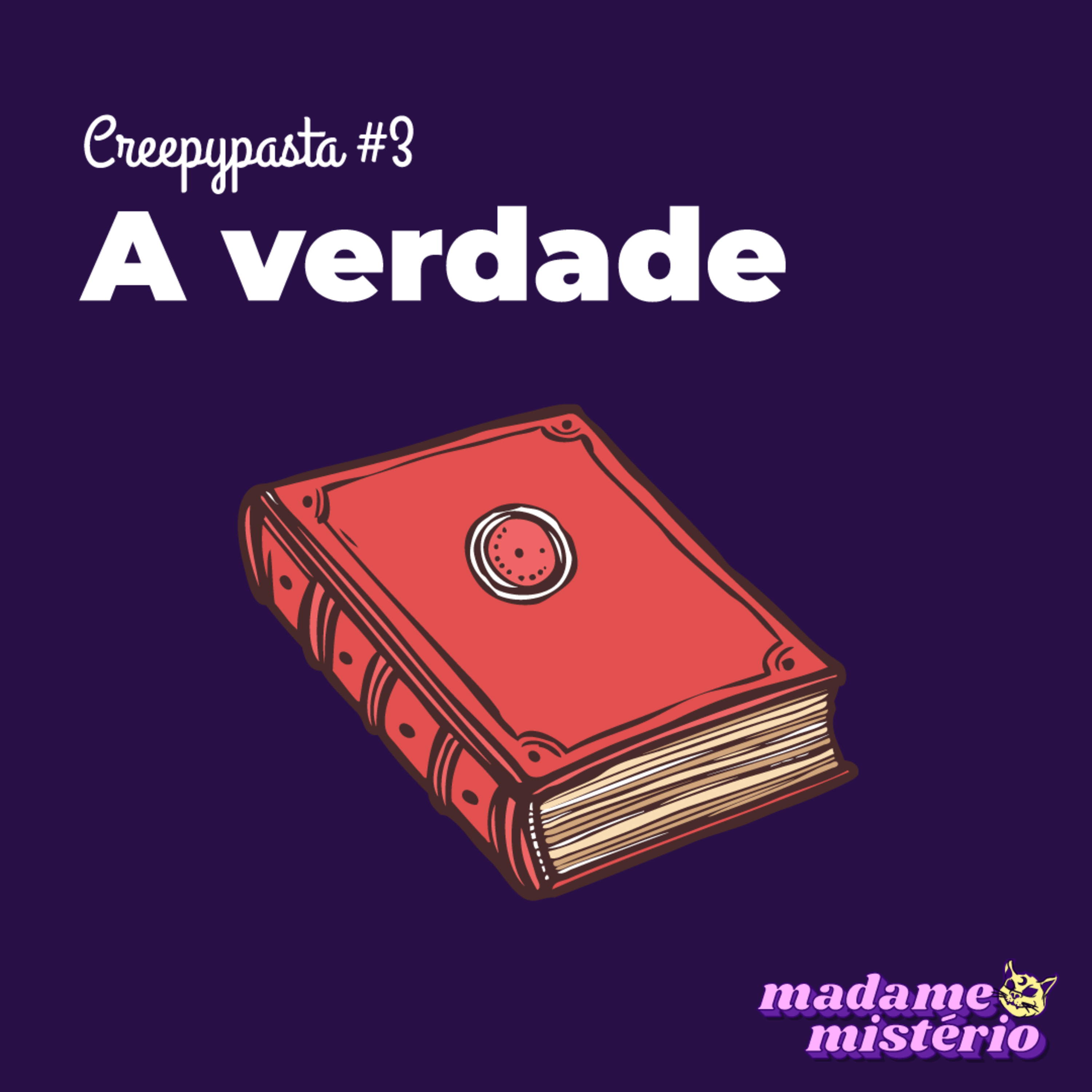 #31 - Creepypasta | A Verdade episode artwork