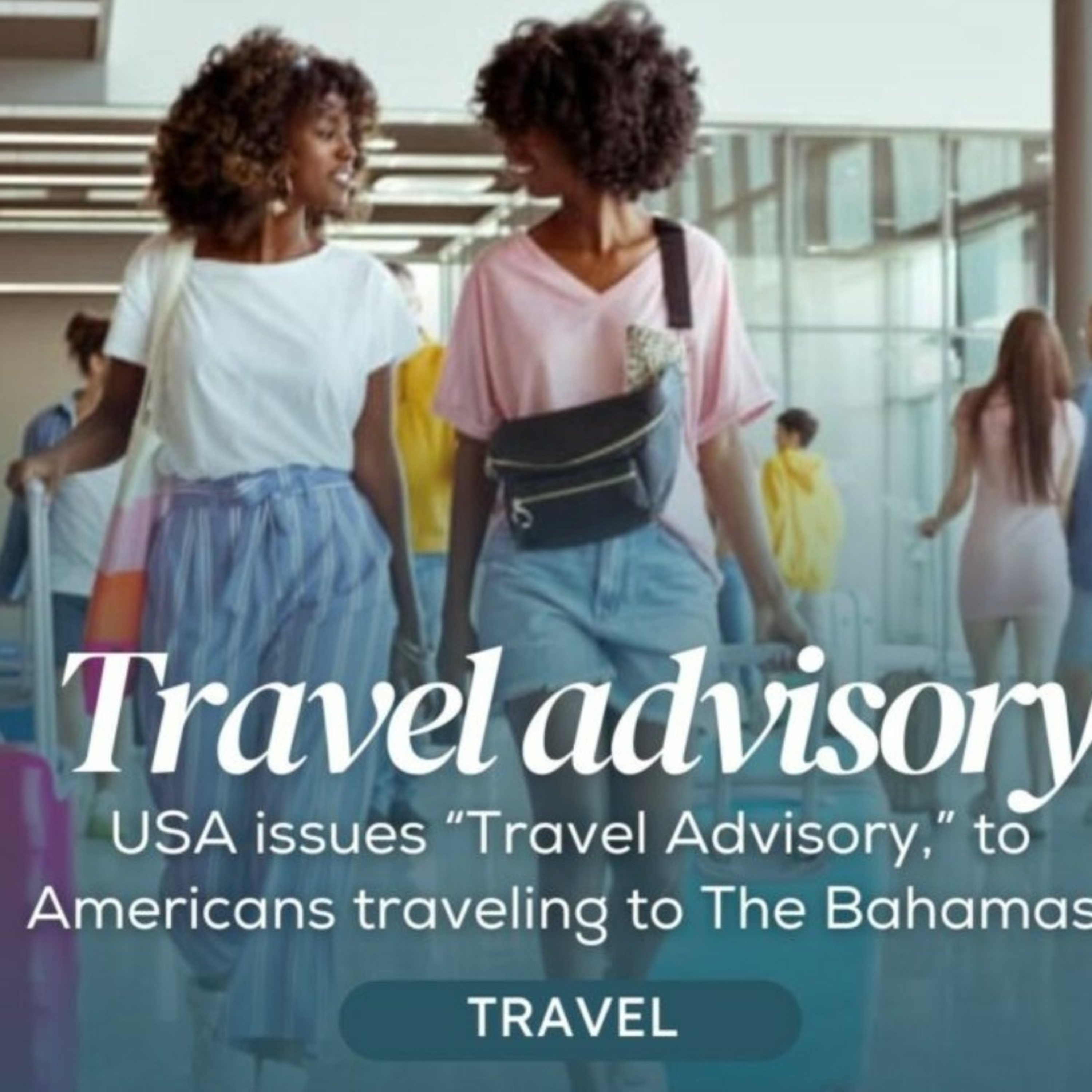 Travel advisory for Jamaica 🇯🇲 and the Bahamas 🇧🇸.  episode artwork