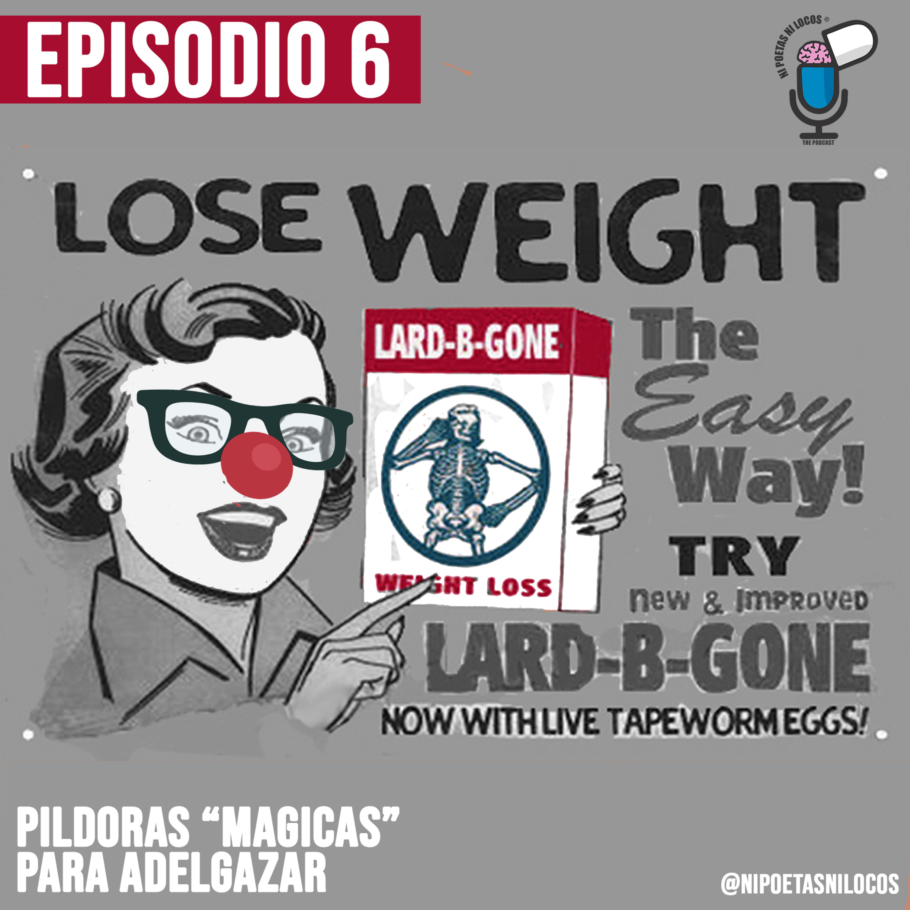 T1E6 – PILDORAS “MÁGICAS” PARA ADELGAZAR