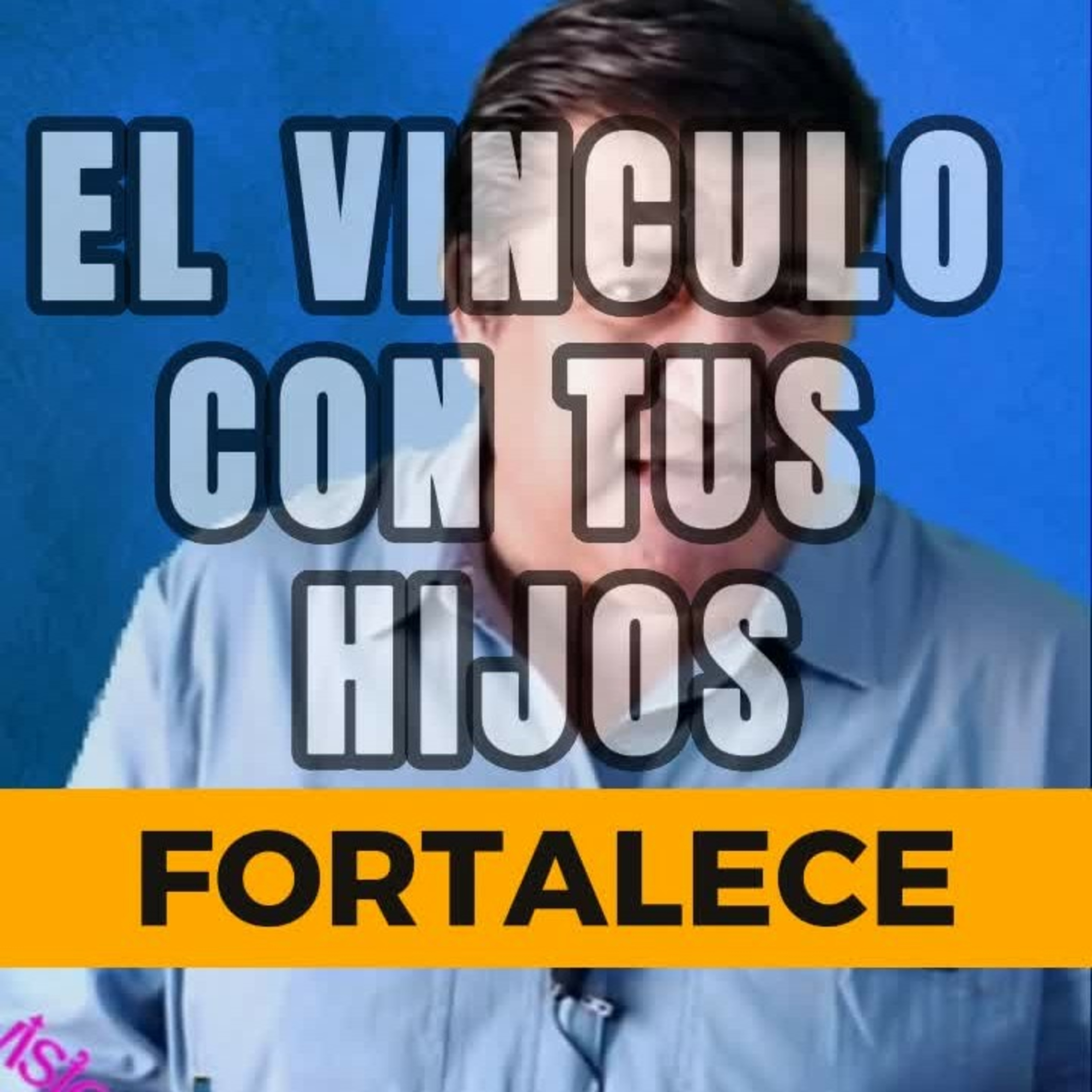 🧑🏻‍🦰"URGE FORTALECER EL VINCULOS CON NUESTROS HIJOS" 👀 #hijos #padres episode artwork