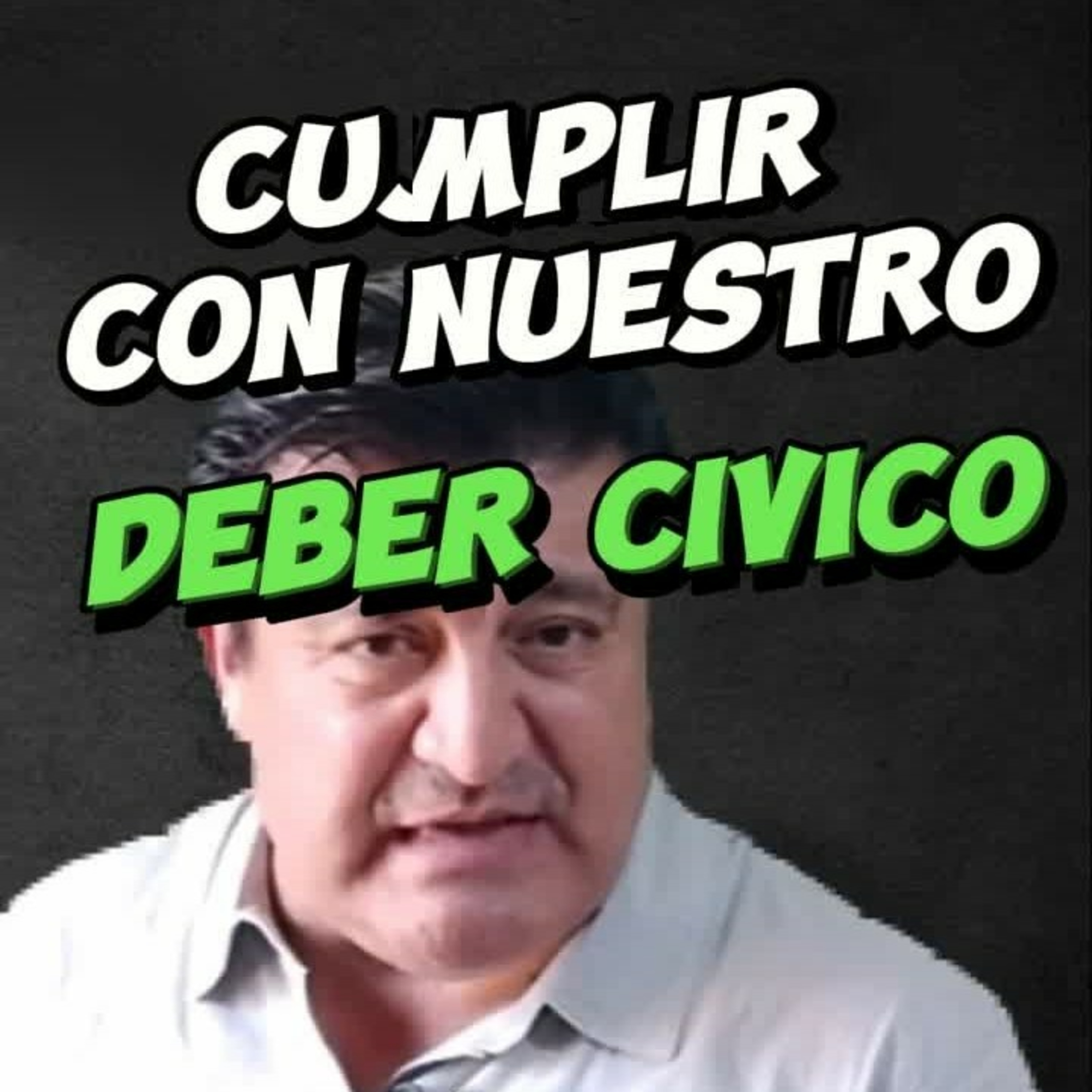 🙄 COMO DEBEMOS CUMPLIR CON NUESTRO DEBER CÍVICO⚖️ #elecciones episode artwork