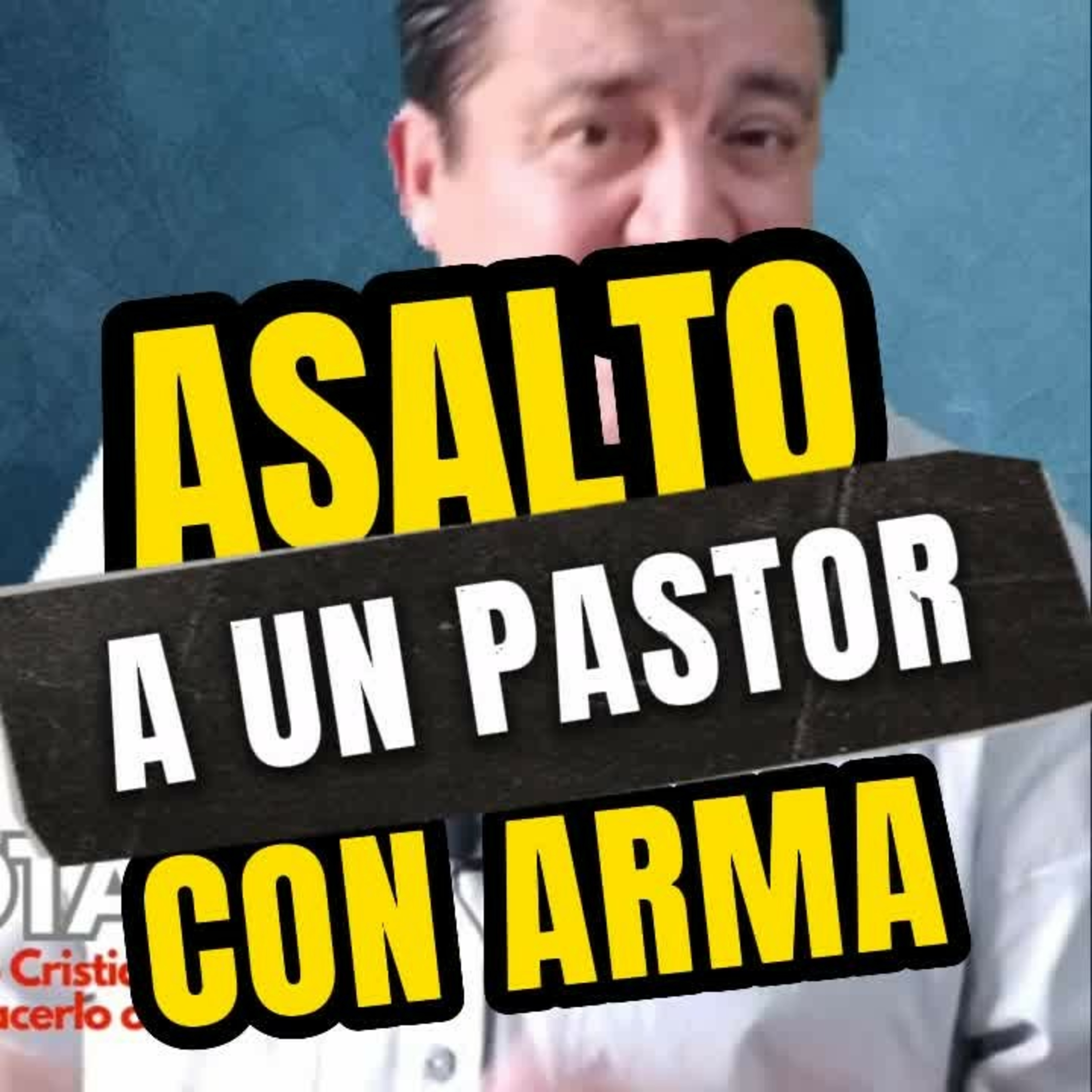 🔥🔪 ASALTO A MANO ARMADA A UN PASTOR, MIRA COMO LO QUE HIZO ‼️ #milagro episode artwork