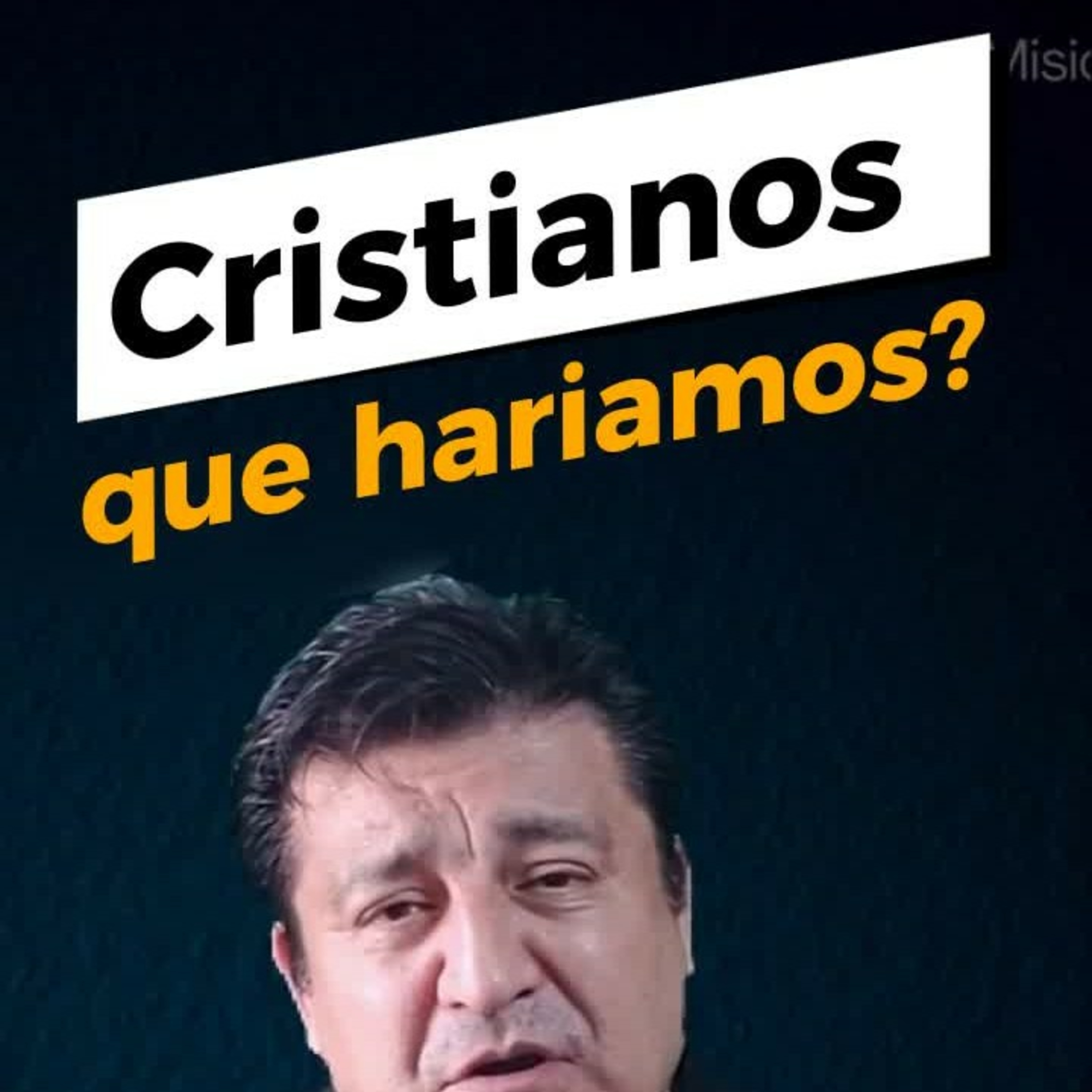 🙆QUE HARIAMOS NOSOTROS COMO CRISTIANOS❓ Danos Tu Opinion #cristianos episode artwork