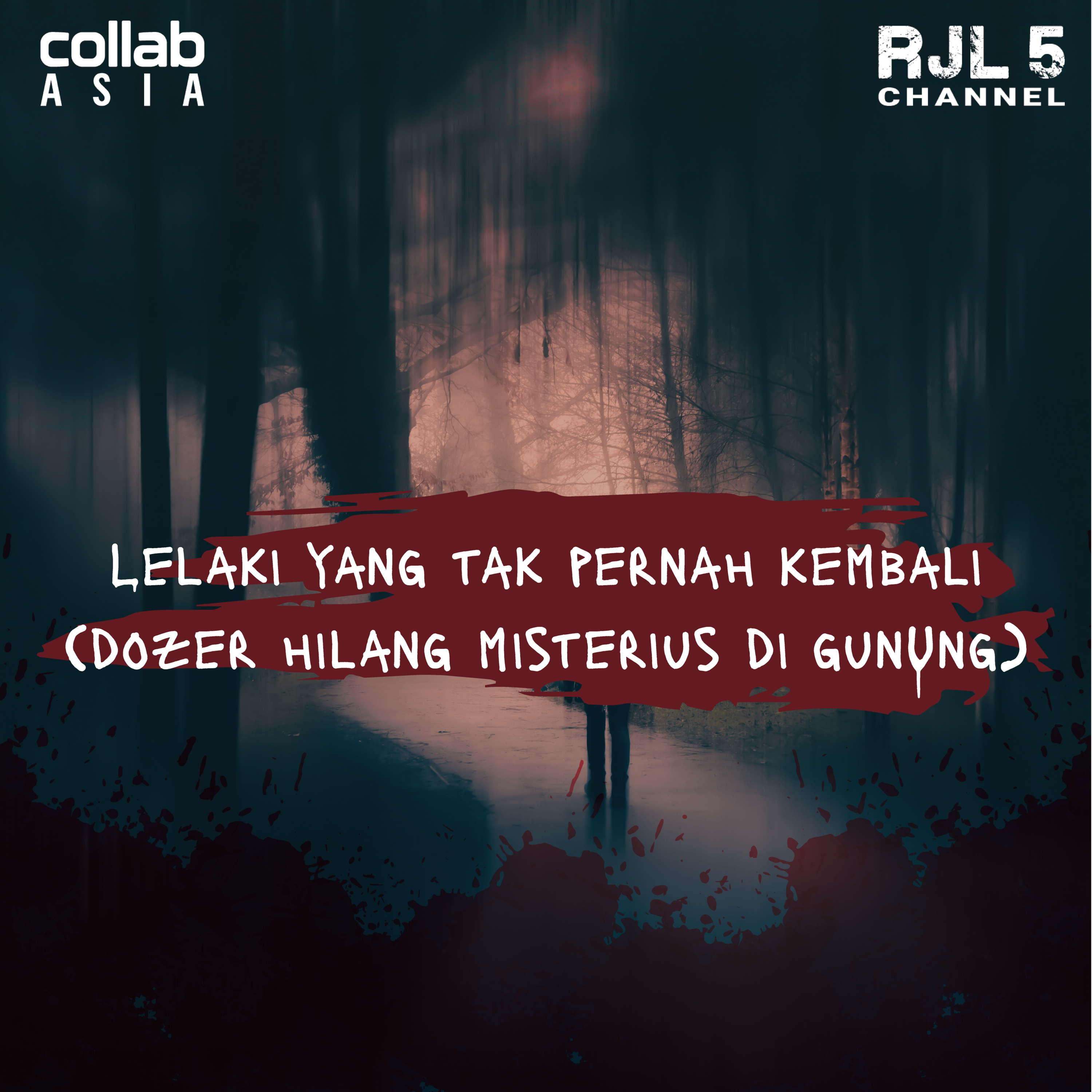 47. LELAKI YANG TAK PERNAH KEMBALI - DOZER HILANG SECARA MISTERIUS DI GUNUNG (2)
