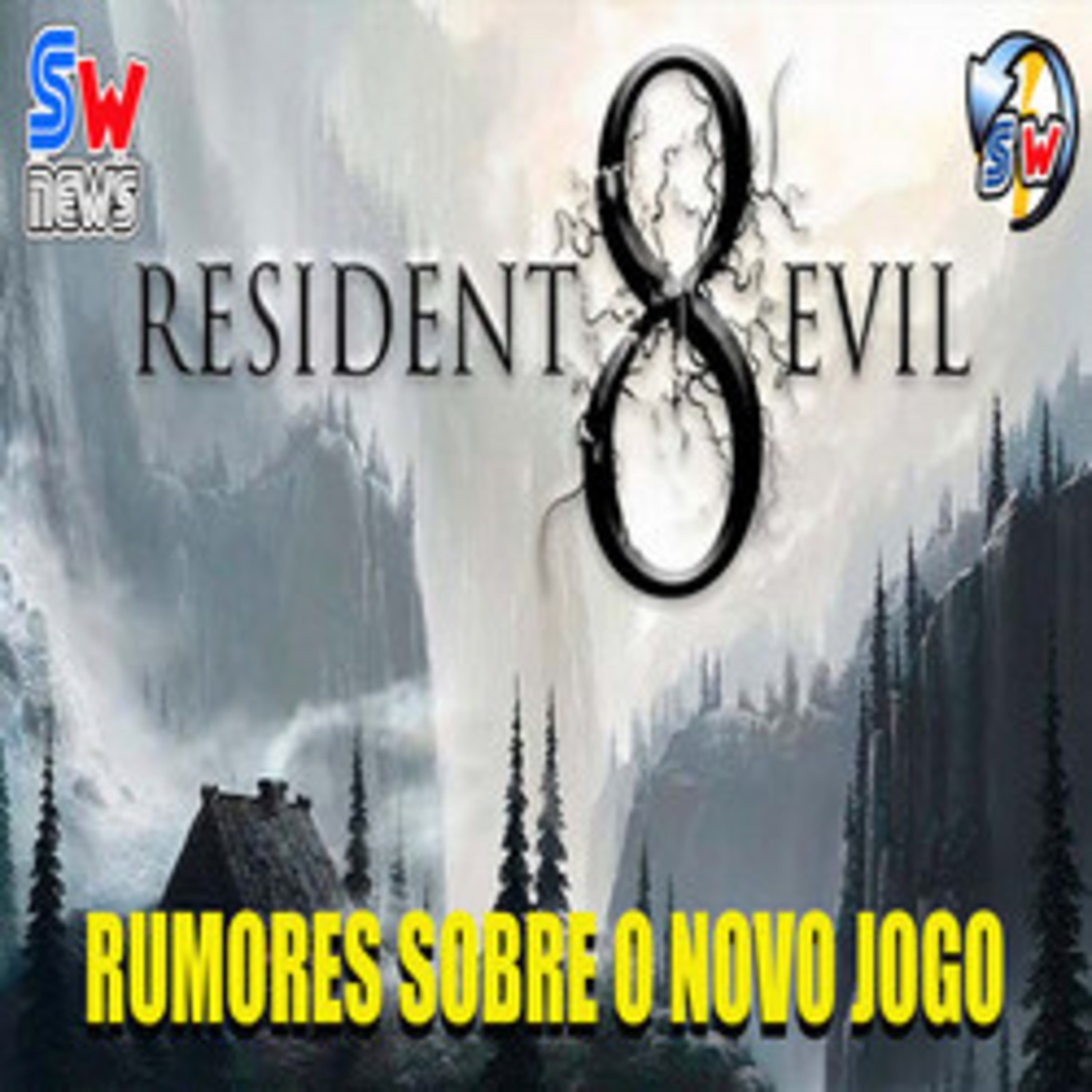 SW News - Resident Evil 8 - Rumores sobre o Novo Jogo !! episode artwork