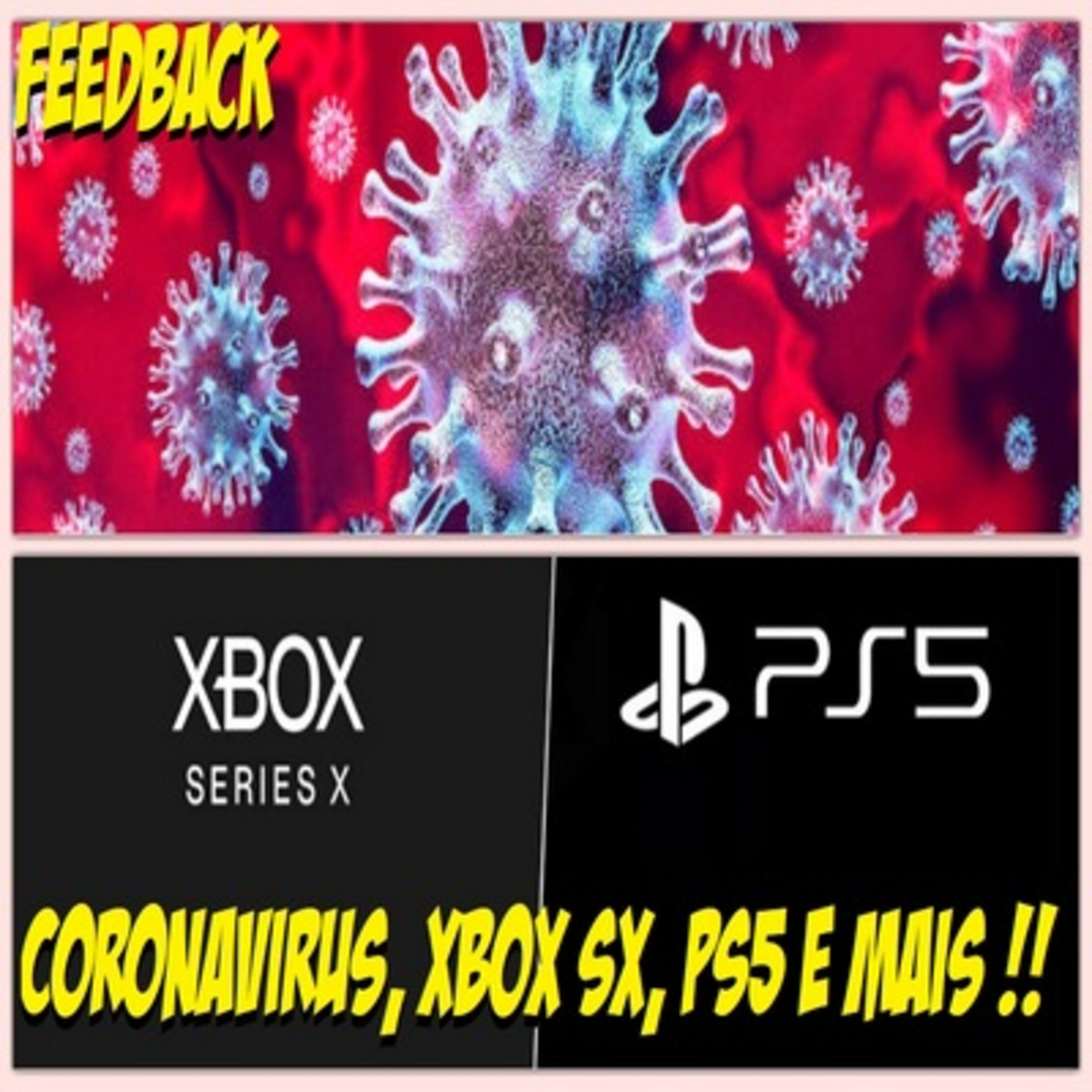 Feedback SussuWorld - Coronavírus, Xbox Series X, PlayStation 5 e mais !!  episode artwork