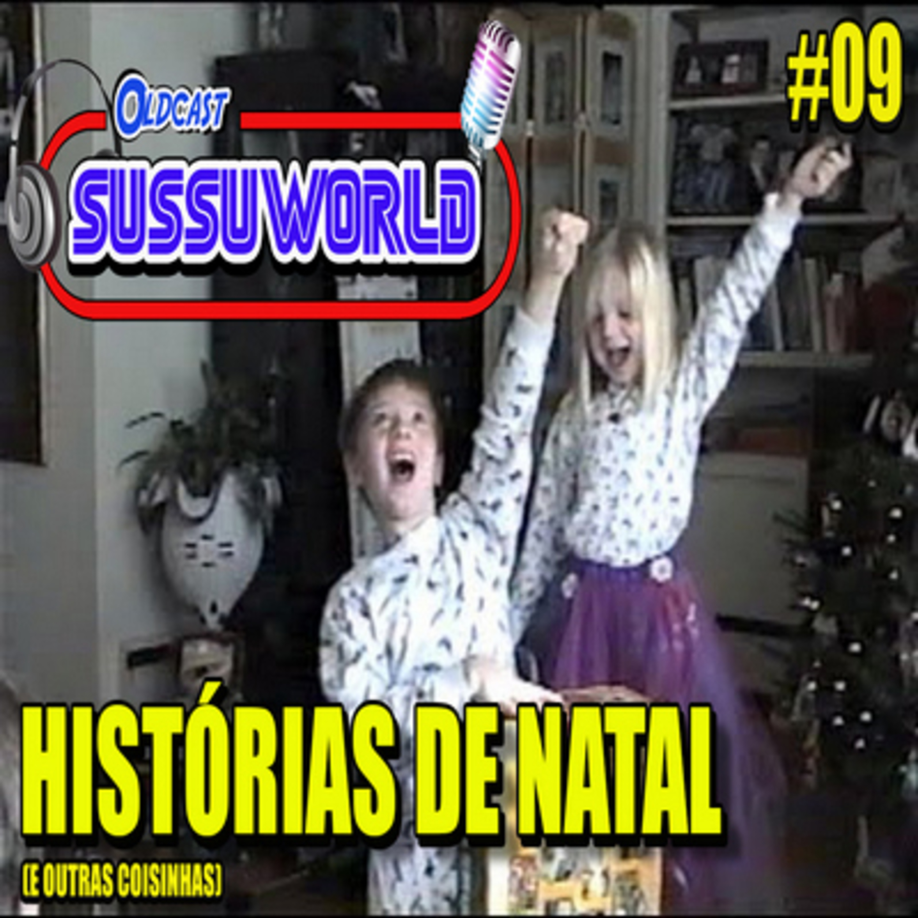 Oldcast SussuWorld #09 - Histórias de Natal (E outras coisinhas) !! episode artwork