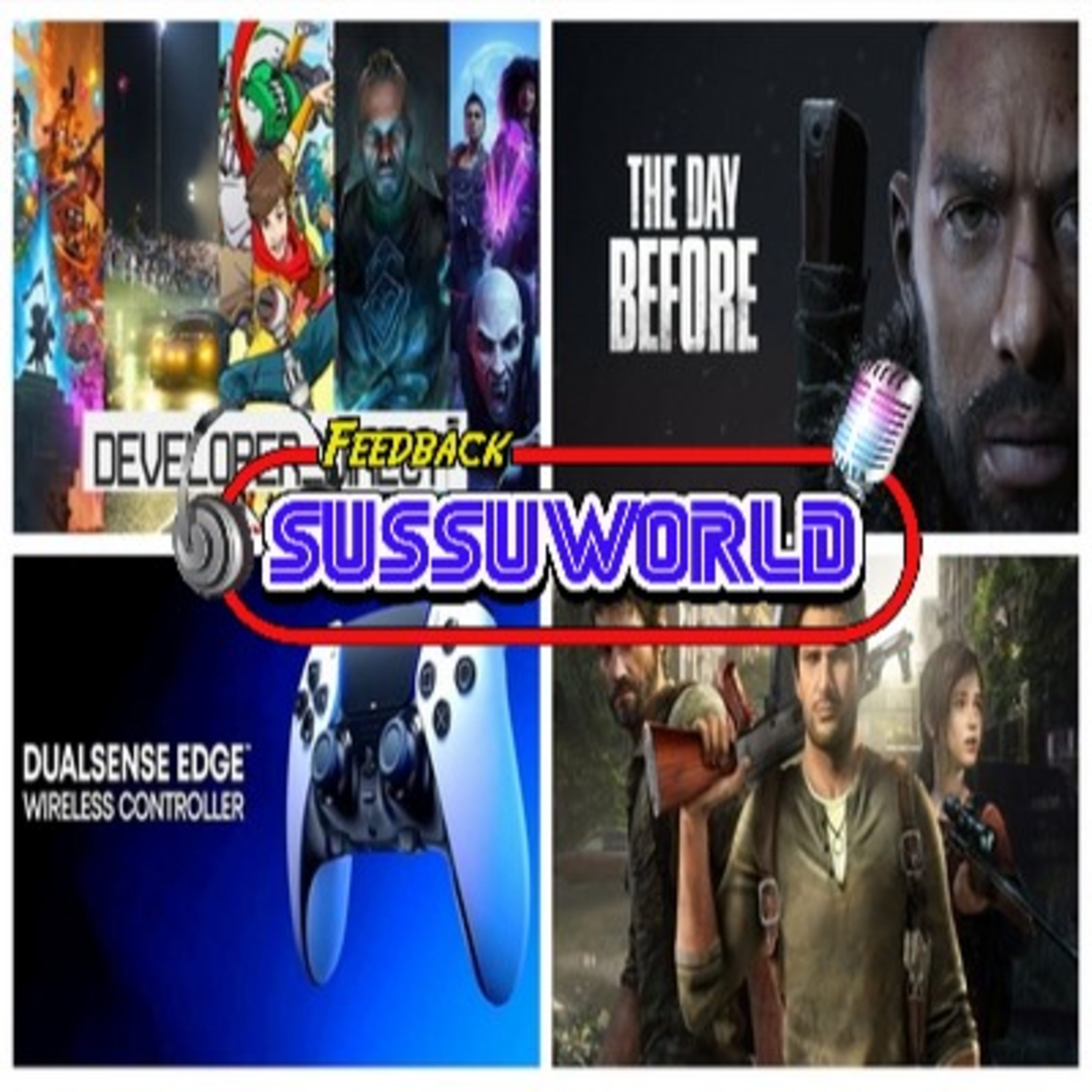 Feedback SussuWorld - Xbox Developer Direct, The Day Before, Dual Edge Sense, Uncharted e mais !! episode artwork