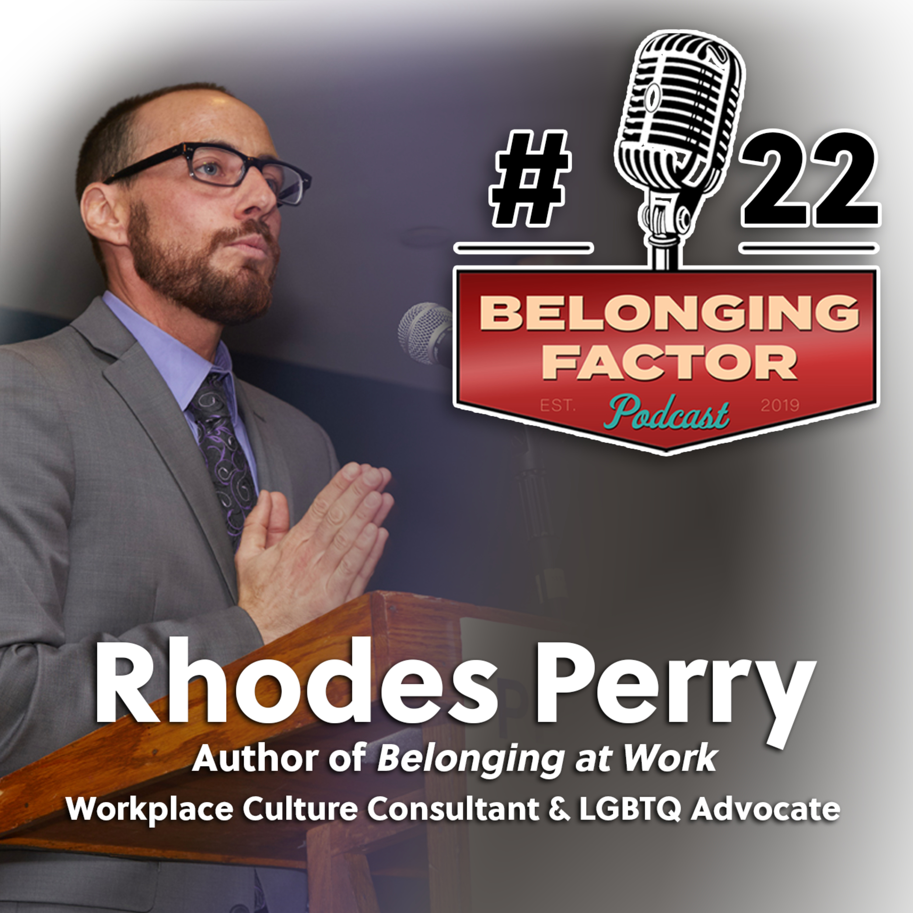 The Belonging Factor | Stories and Lessons in Post-2020, High-Performing, People-First Leadership
