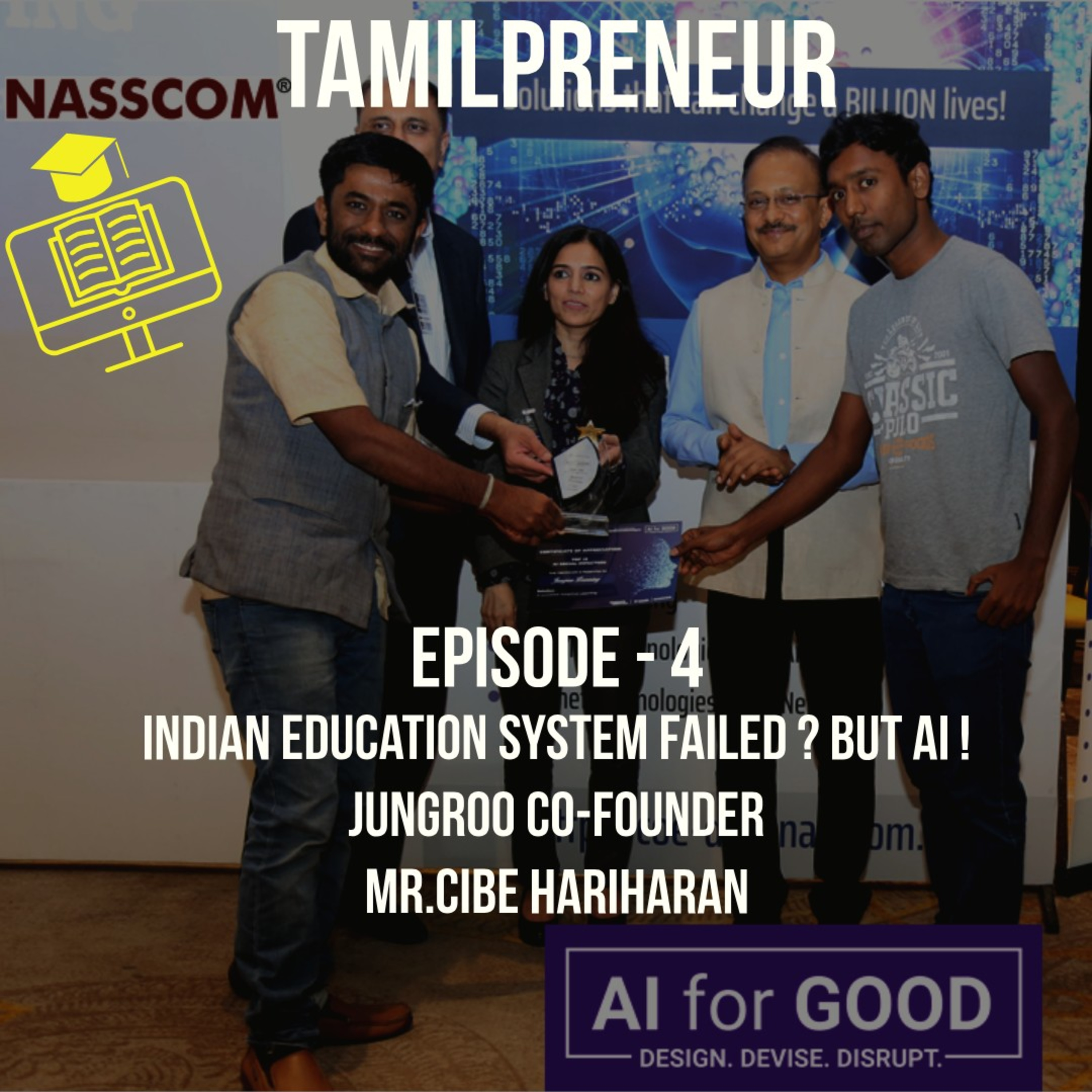S1E4 - Artificial Intelligence startup from TN : Jungroo Co-founder Mr Cibe Hariharan |Tamil Entrepreneurship Podcast | Tamilpreneur episode artwork